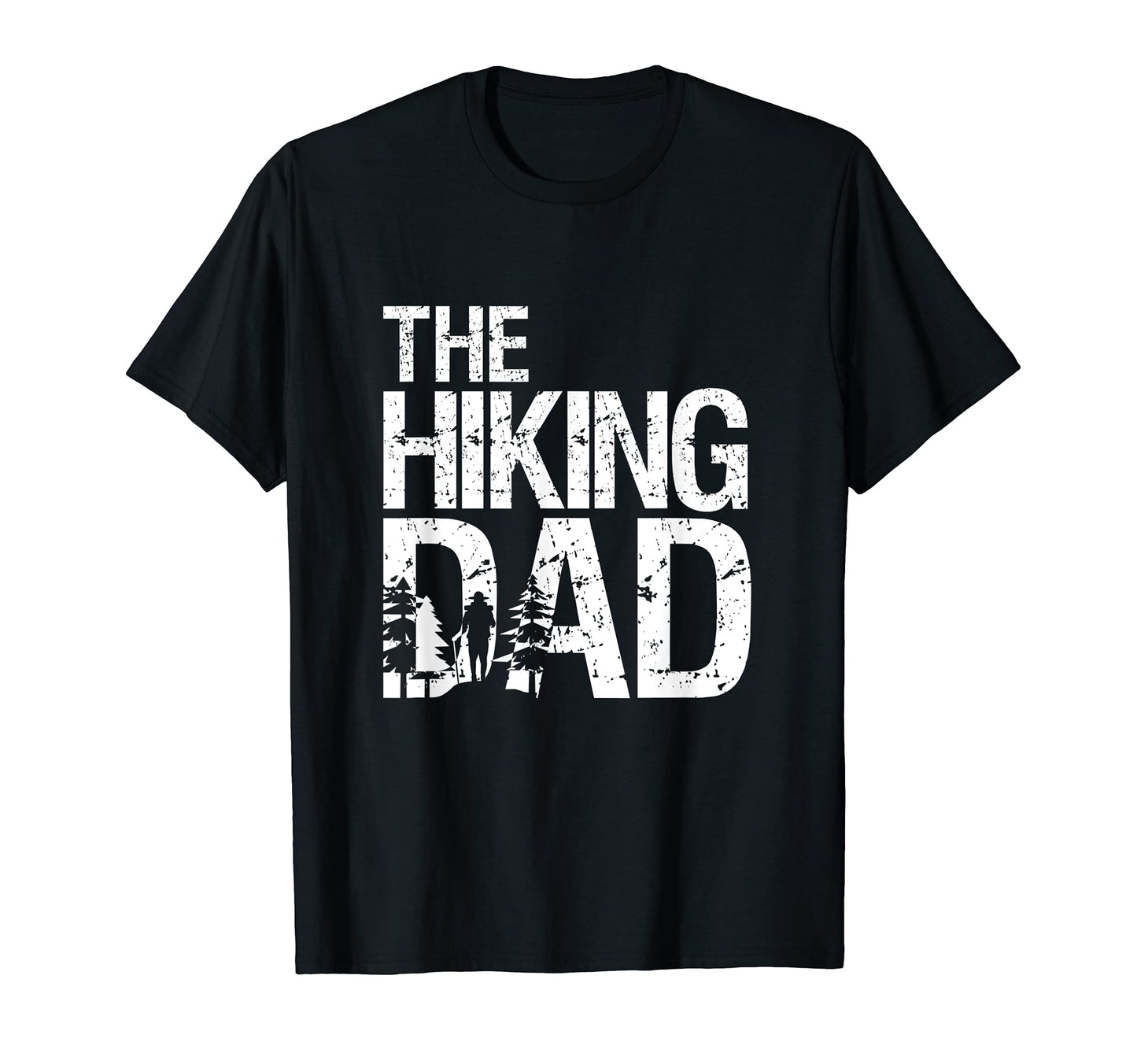 Funny Hiking Dad Fathers Day Adventure T-Shirt - Trendy Graphic for Adults - T-Shirt, Sweatshirt, Hoodie