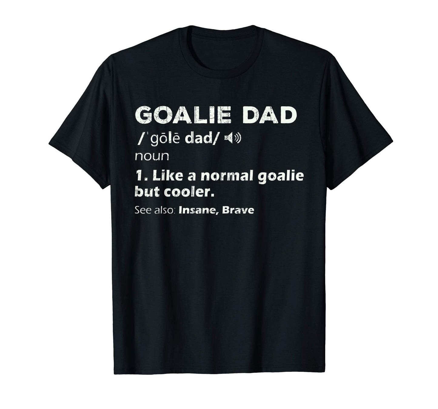 Hockey Goalie Dad Gift Goalkeeper T-Shirt - Minimalist Print for Adults - T-Shirt, Sweatshirt, Hoodie
