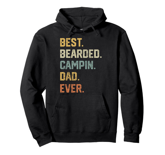 Best Bearded Campin Dad Ever Funny Outdoor Hoodie - Graphic Print Unisex - T-Shirt, Sweatshirt, Hoodie