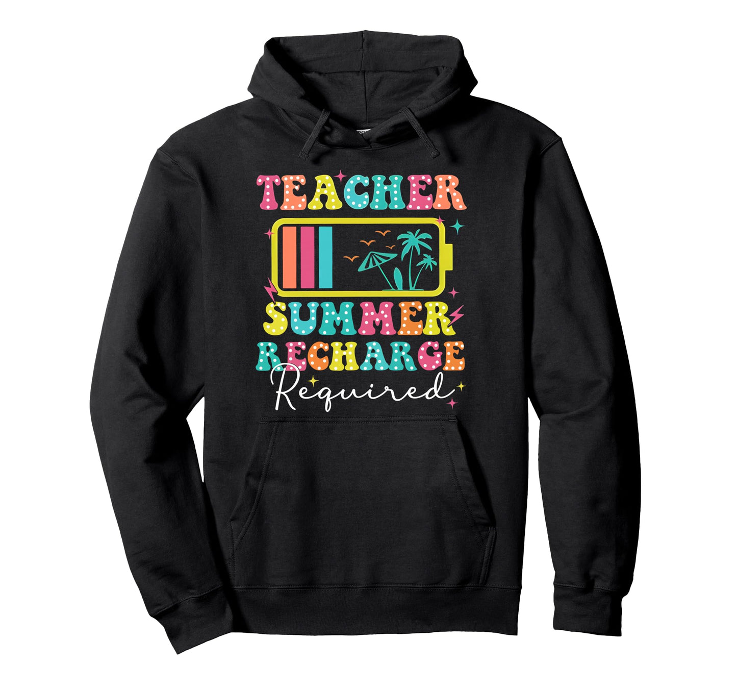 Teacher Summer Recharge Required Hoodie - Custom Art Print for Adults - T-Shirt, Sweatshirt, Hoodie