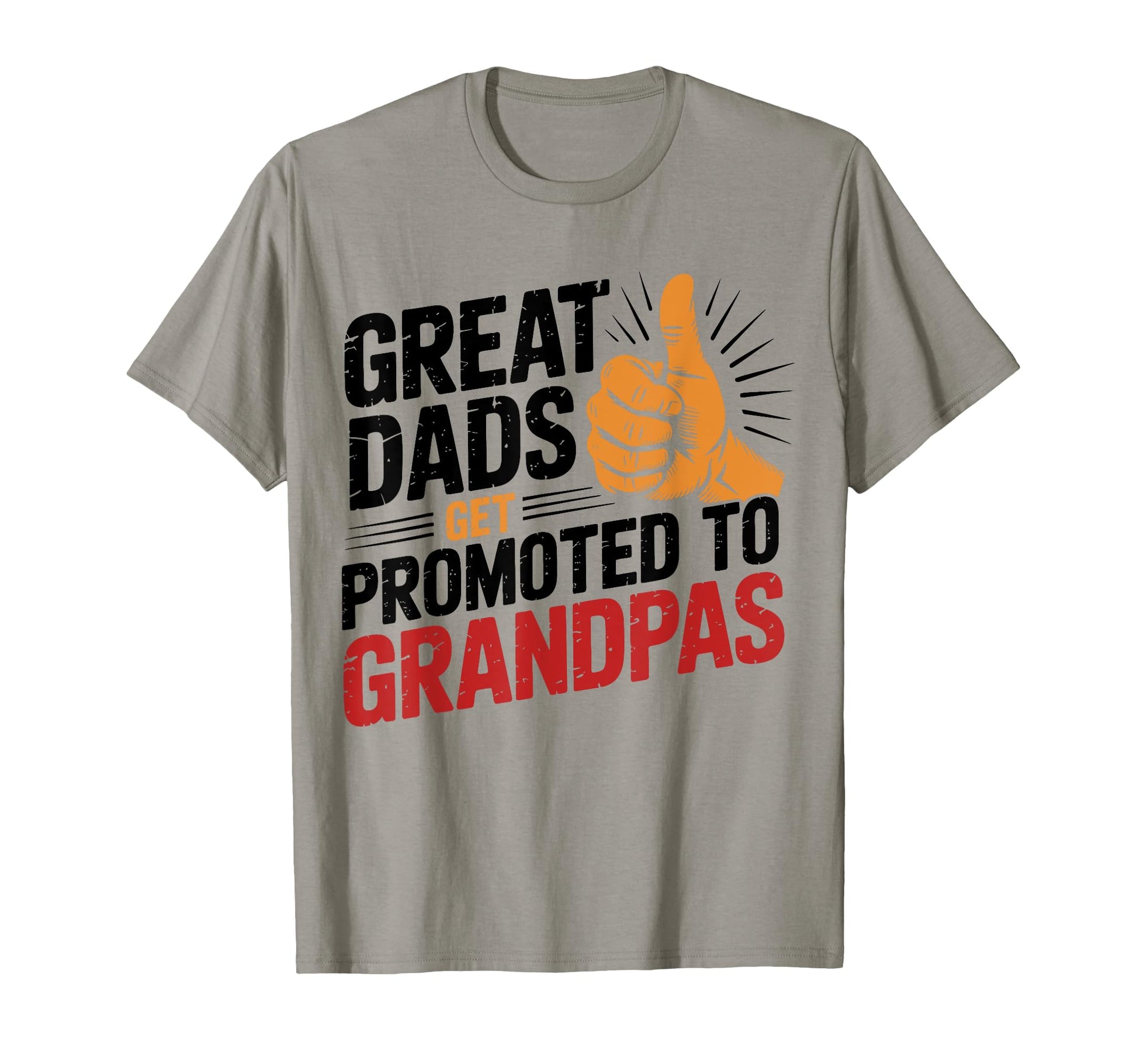 Great Dads Get Promoted To Grandpas T-Shirt - Custom Art Print for Adults - T-Shirt, Sweatshirt, Hoodie