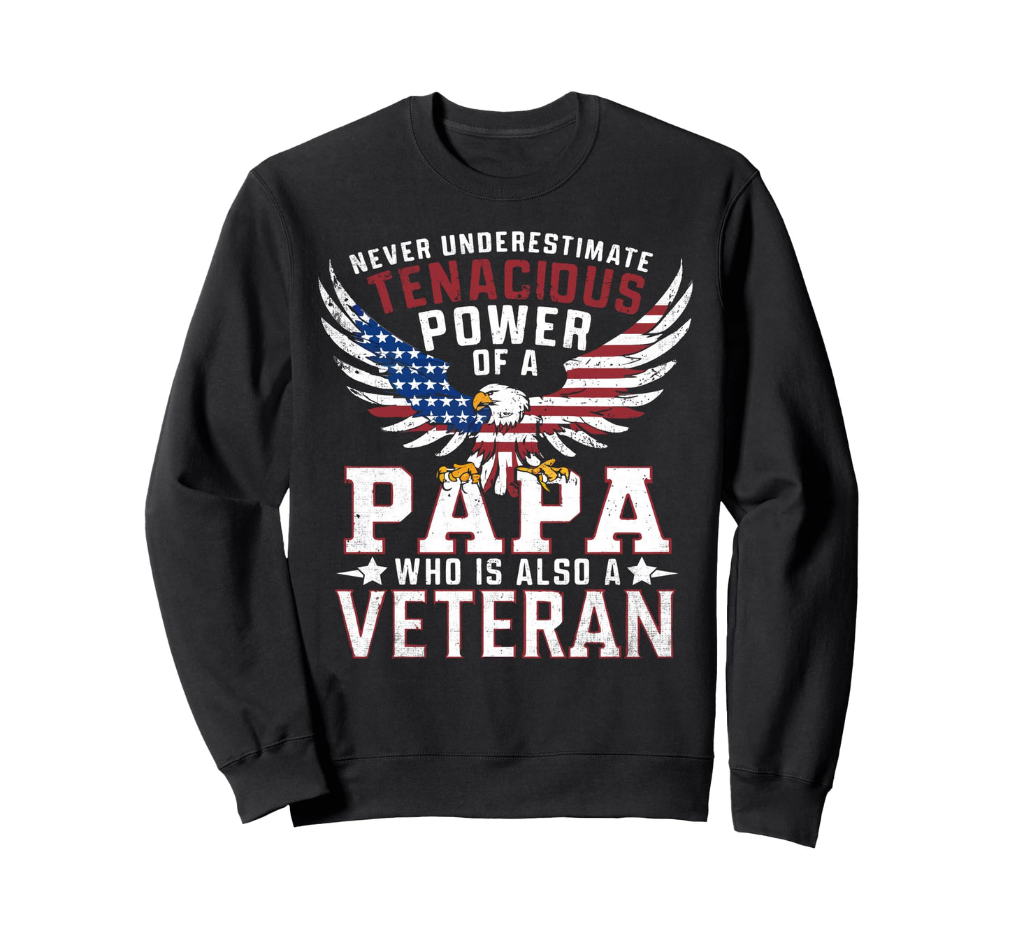 Veteran Papa Usa Veterans Day Us Army Sweatshirt - Novelty Apparel Unisex - T-Shirt, Sweatshirt, Hoodie