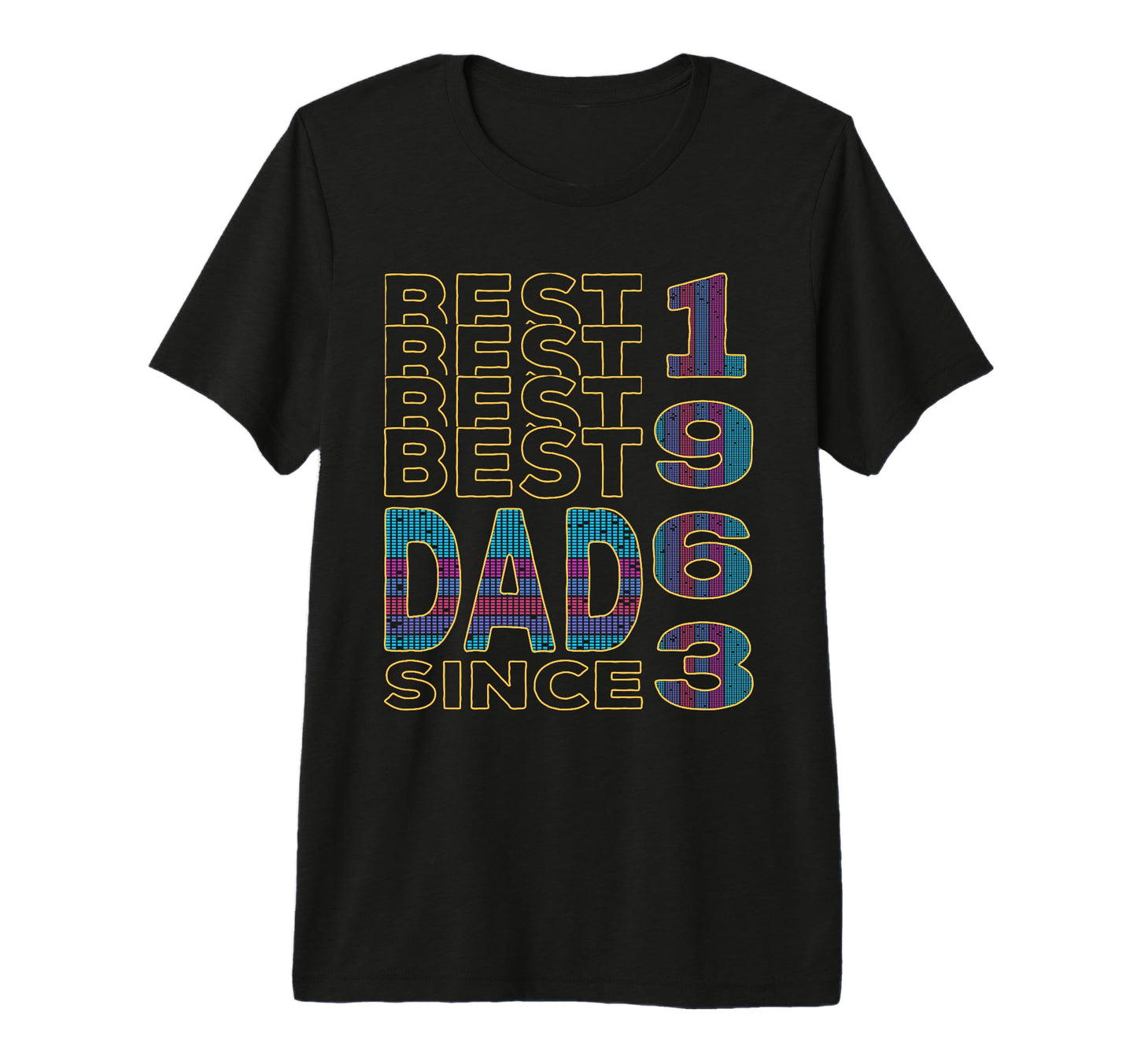 Best Dad World Dad Since 1963 Fathers T-Shirt - Streetwear Style Men Women - T-Shirt, Sweatshirt, Hoodie