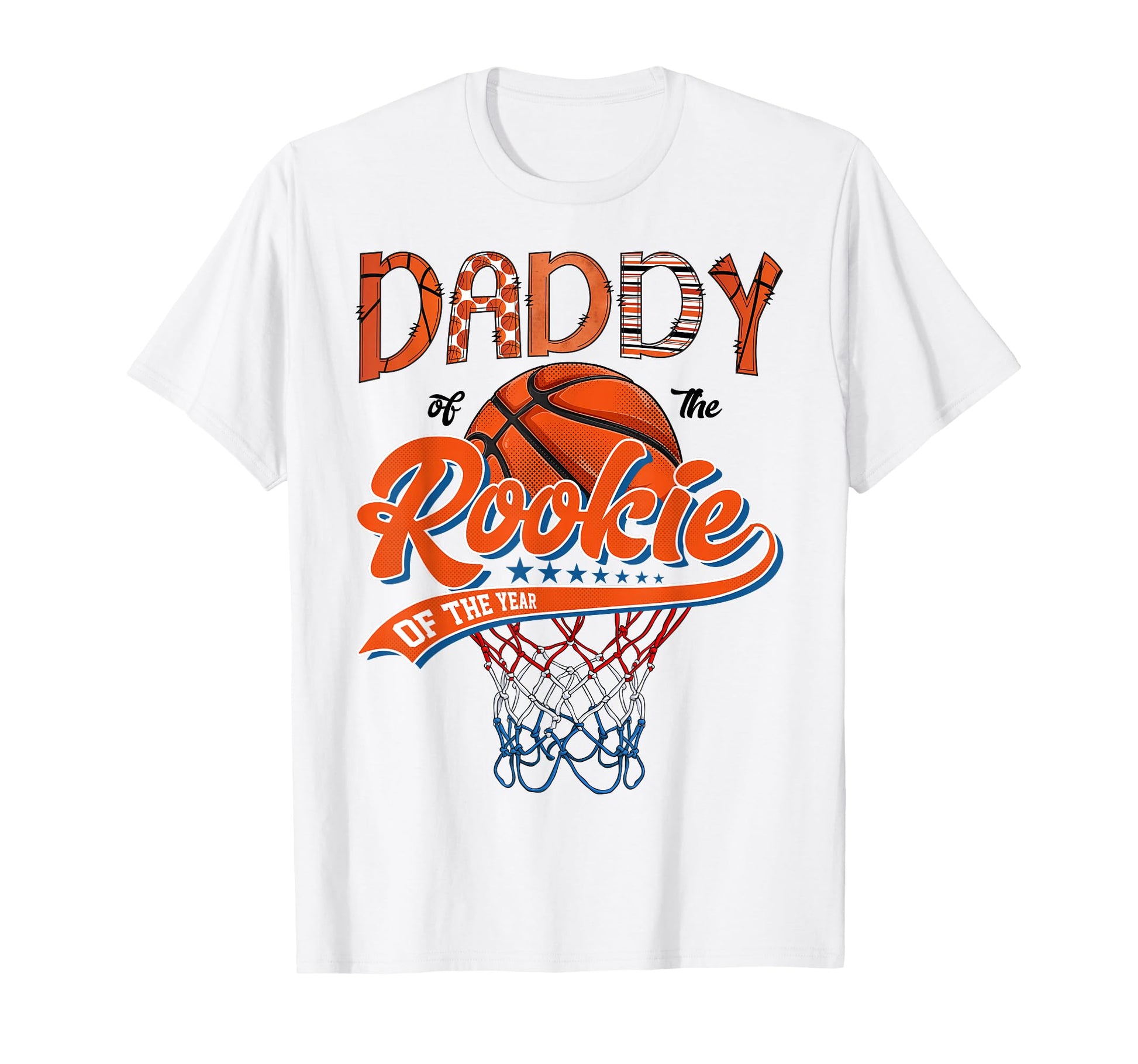 Daddy Rookie 1St Basketball Birthday T-Shirt - Streetwear Style Unisex - T-Shirt, Sweatshirt, Hoodie