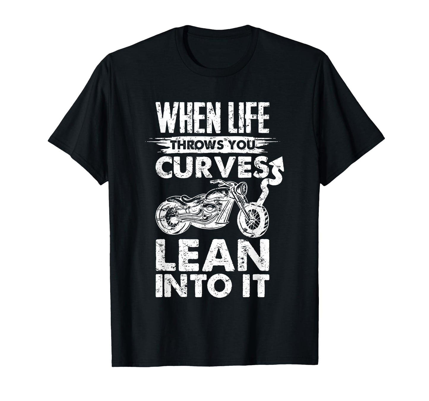 When Life Throws You Curves Lean T-Shirt - Casual Everyday Wear Men Women - T-Shirt, Sweatshirt, Hoodie