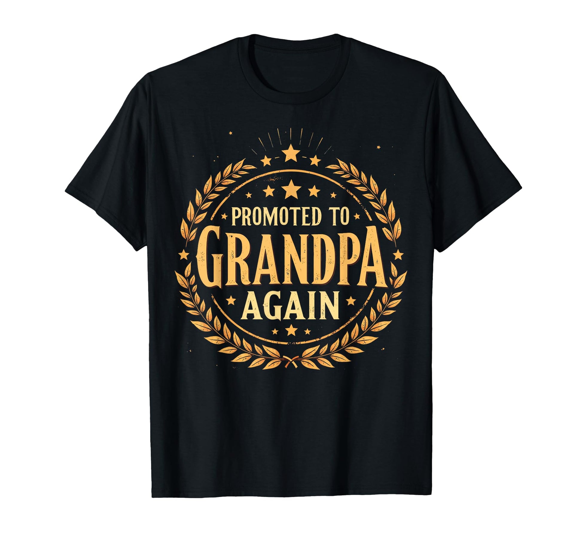 Grandpa Again Grandpa Reveal Again T-Shirt - Novelty Apparel Men Women - T-Shirt, Sweatshirt, Hoodie
