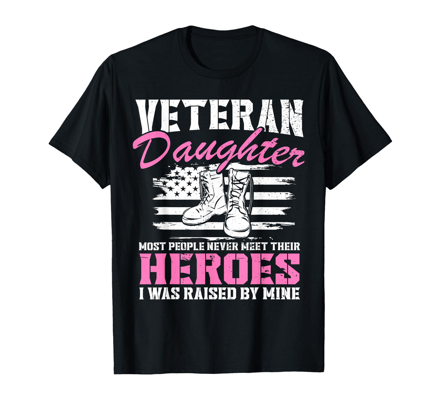 Veterans Daughter Veterans Day My Dad Is T-Shirt - Minimalist Print Unisex - T-Shirt, Sweatshirt, Hoodie