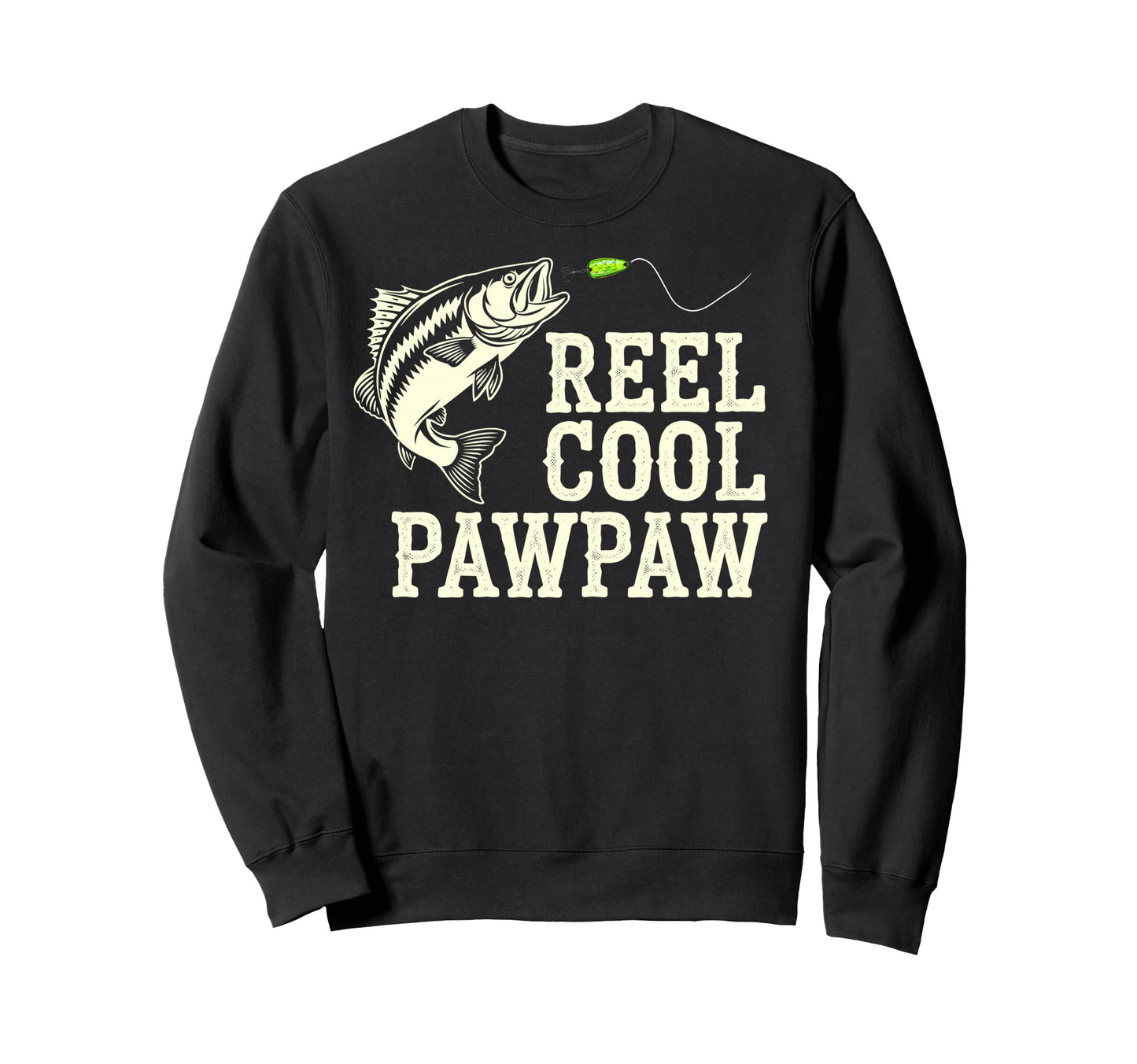 Reel Paw Paw Fisherman Grandad Bass Sweatshirt - Streetwear Style Unisex - T-Shirt, Sweatshirt, Hoodie