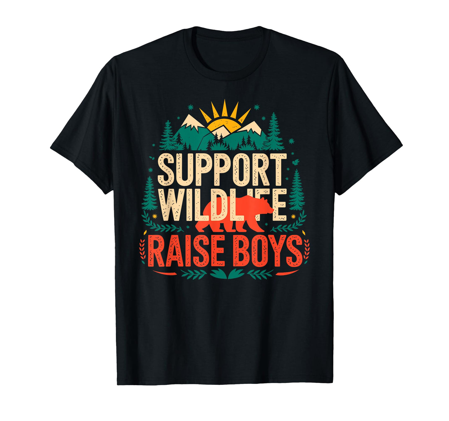 Support Wildlife Raise Camping Mom T-Shirt - Custom Art Print Unisex - T-Shirt, Sweatshirt, Hoodie