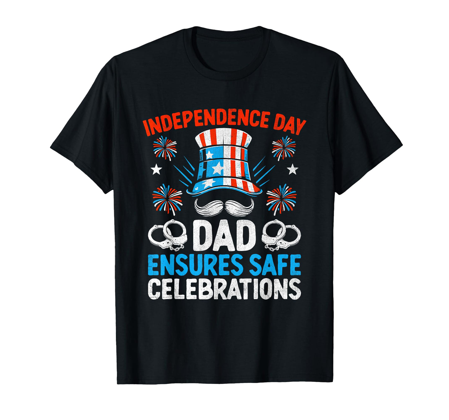 Funny Police Dad 4Th July American T-Shirt - Fun Novelty Design Men Women - T-Shirt, Sweatshirt, Hoodie