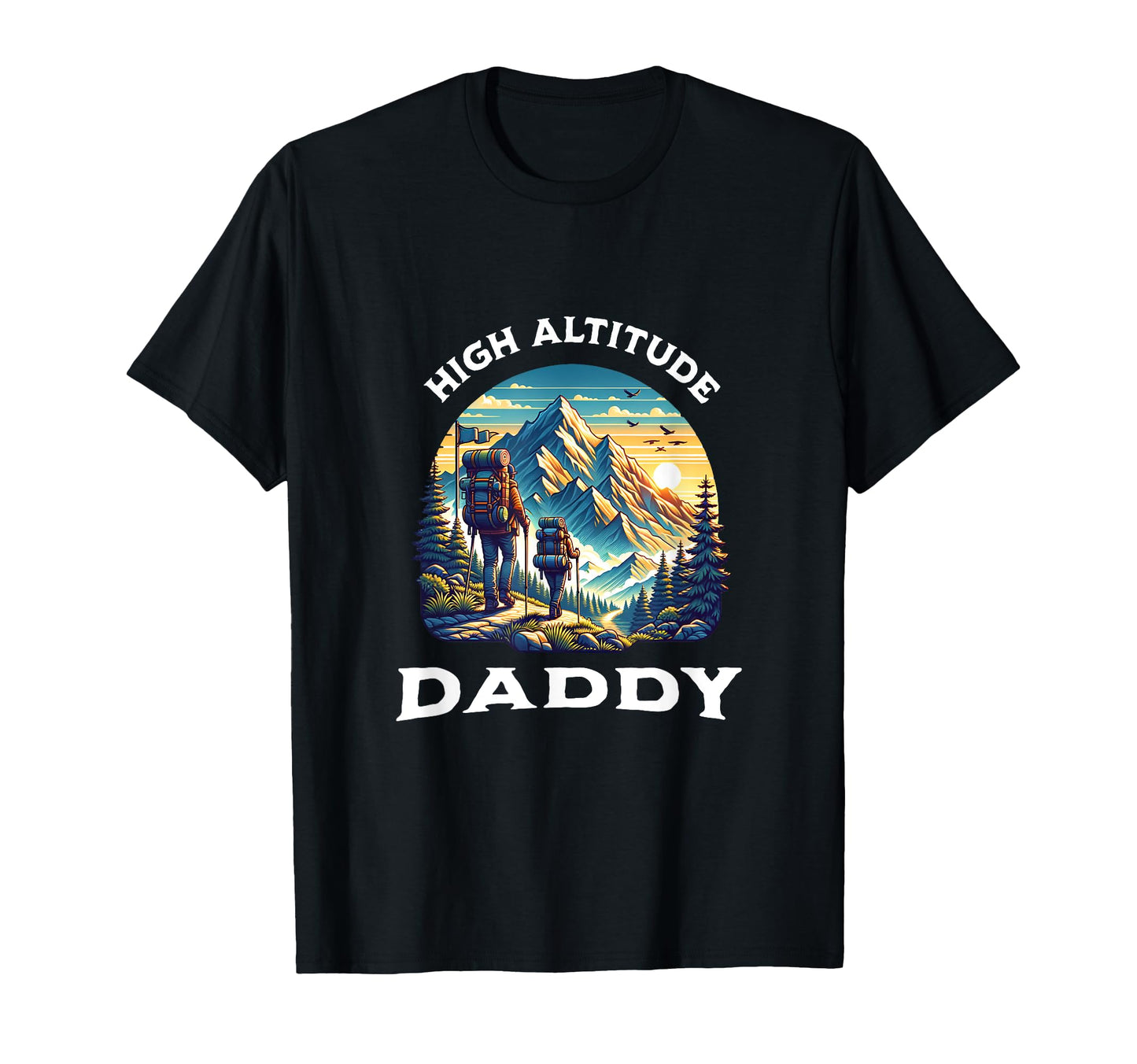 Hiking Dad Mountain Climbing Trekking T-Shirt - Trendy Graphic Unisex - T-Shirt, Sweatshirt, Hoodie