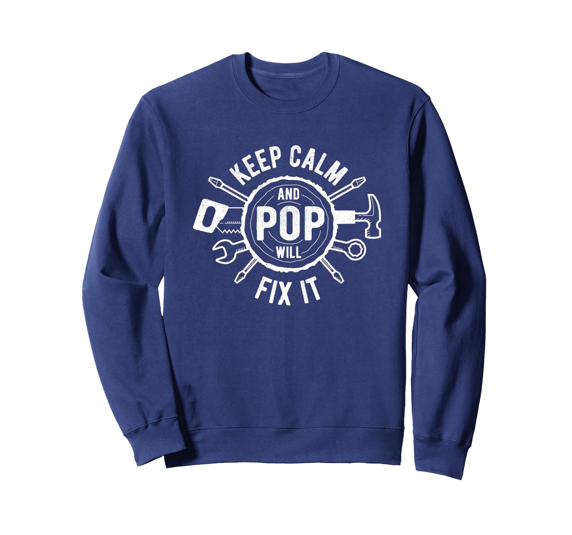 Keep Calm And Pop Will Fix It Sweatshirt - Aesthetic Graphic for Adults - T-Shirt, Sweatshirt, Hoodie