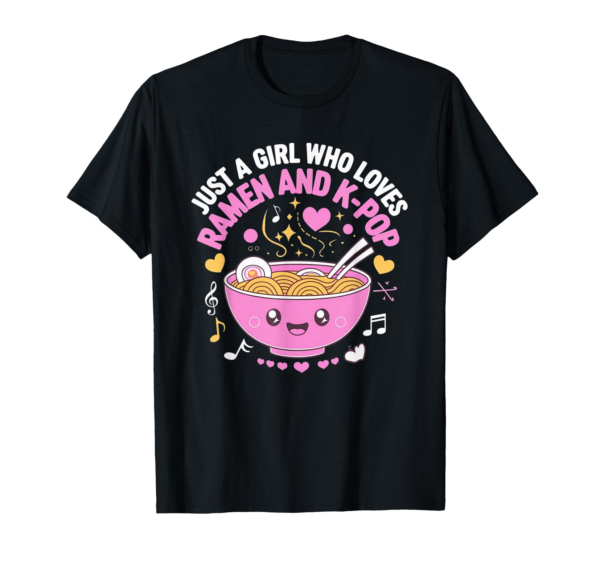 Just Who Loves Anime Ramen And K T-Shirt - Casual Everyday Wear Men Women - T-Shirt, Sweatshirt, Hoodie