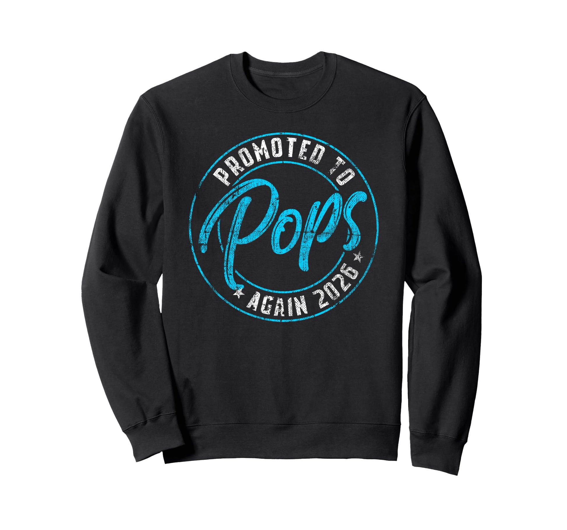 Promoted To Pops Again 2026 Sweatshirt - Novelty Apparel for Adults - T-Shirt, Sweatshirt, Hoodie