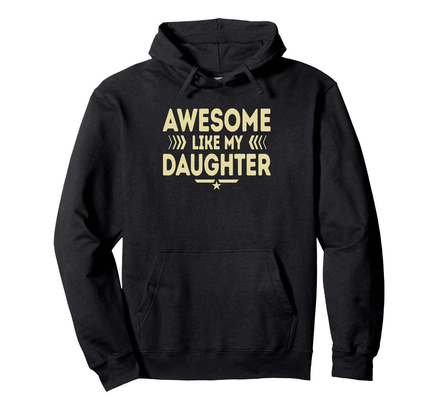 Awesome Like My Daughter Funny Dad Hoodie - Streetwear Style for Adults - T-Shirt, Sweatshirt, Hoodie