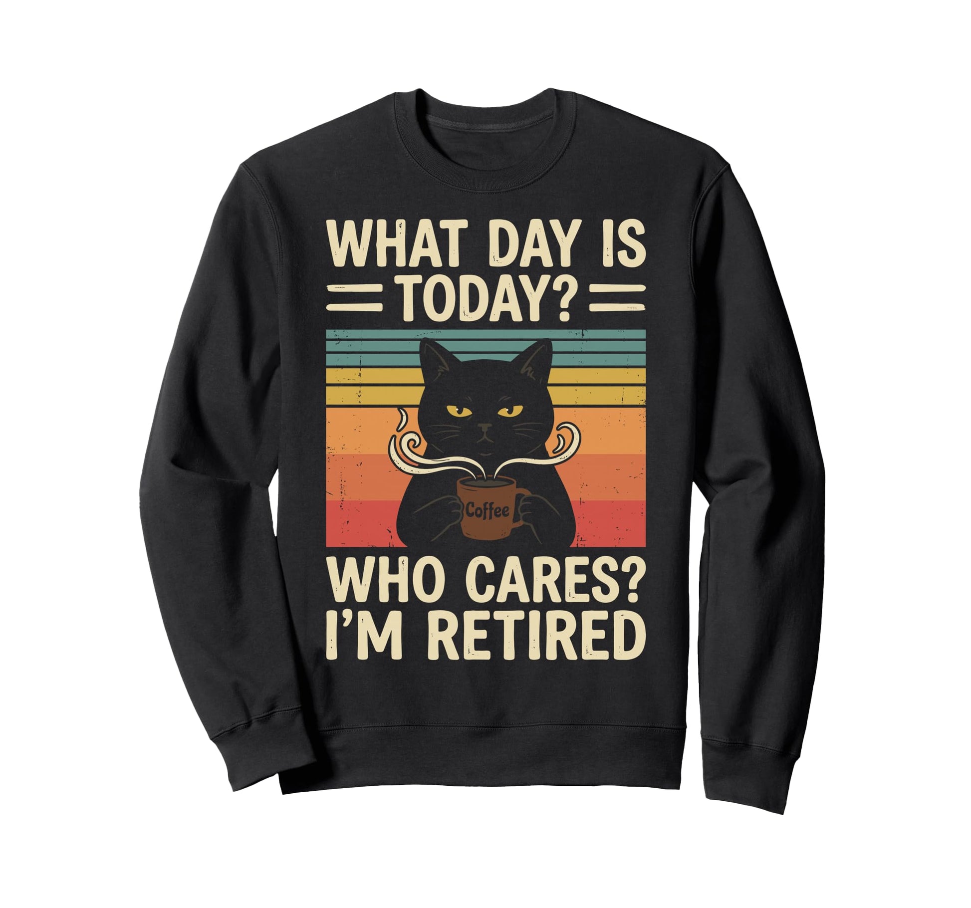 What Day Is Today Who Cares Im Sweatshirt - Minimalist Print Men Women - T-Shirt, Sweatshirt, Hoodie