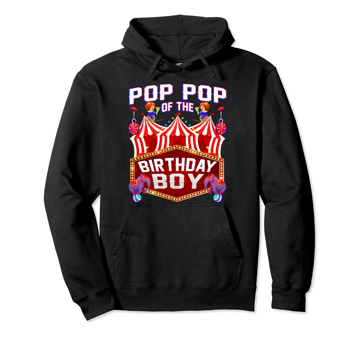 Pop Pop Birthday Ringmaster Circus Hoodie - Unique Graphic for Adults - T-Shirt, Sweatshirt, Hoodie