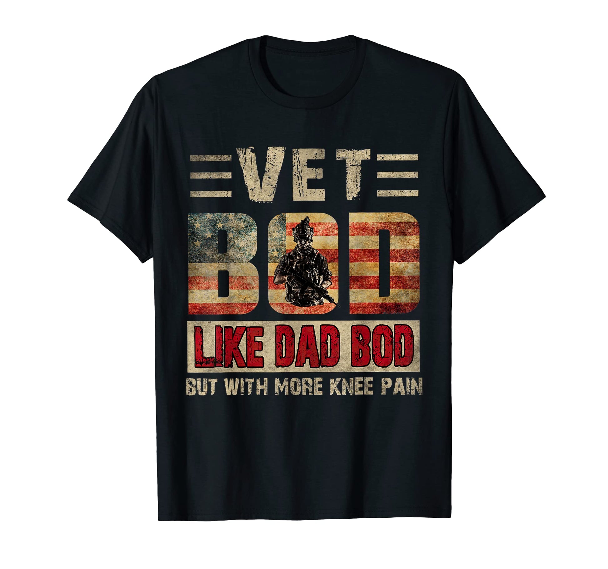 Vet Bod Like Dad Bod Veteran T-Shirt - Aesthetic Graphic Men Women - T-Shirt, Sweatshirt, Hoodie