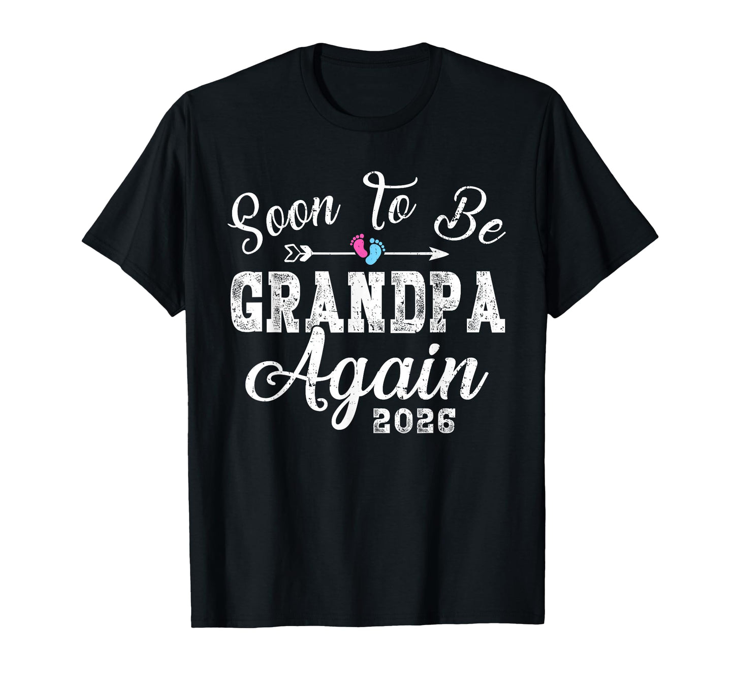 Soon To Be Grandpa Again 2026 T-Shirt - Streetwear Style for Adults - T-Shirt, Sweatshirt, Hoodie