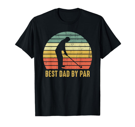 Best Dad Par Golf Fathers Day Golfer T-Shirt - Streetwear Style for Adults - T-Shirt, Sweatshirt, Hoodie
