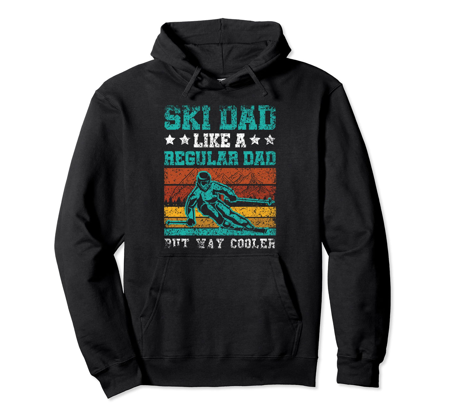 Ski Dad Like Regular Dad But Way Hoodie - Casual Everyday Wear for Adults - T-Shirt, Sweatshirt, Hoodie