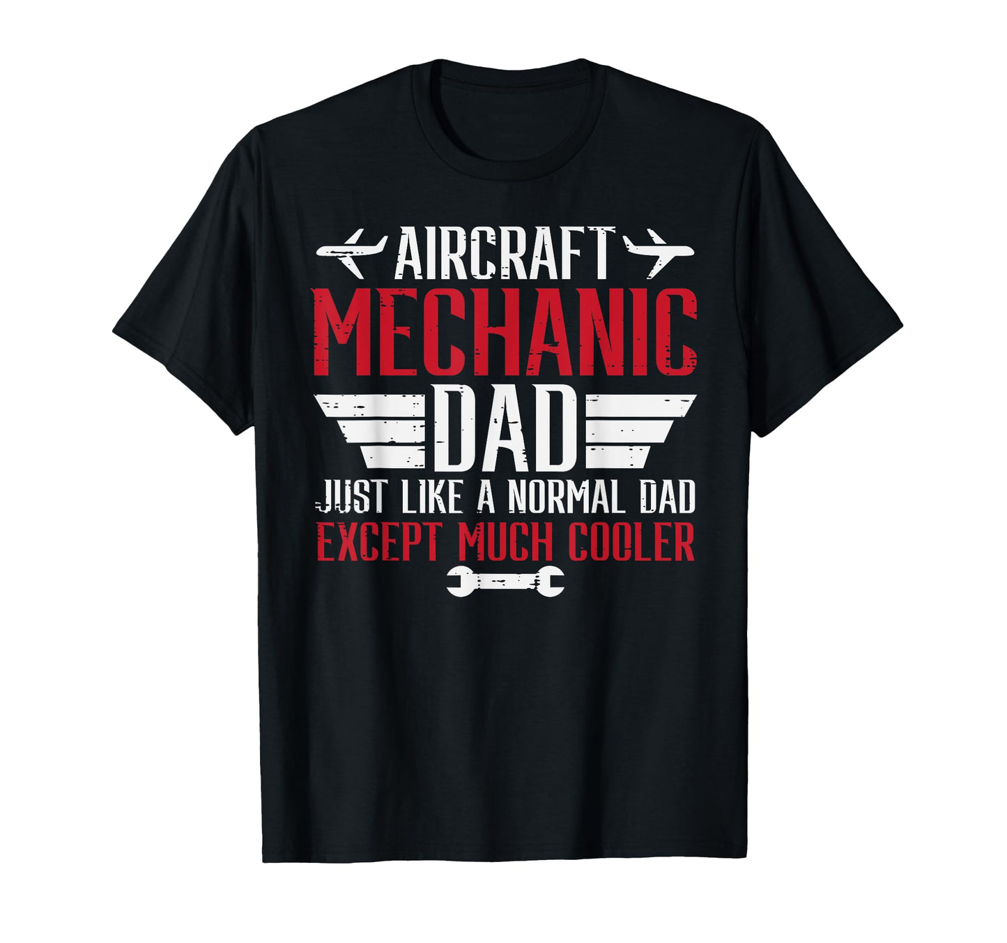 Aircraft Mechanic Dad Cooler T-Shirt - Aesthetic Graphic Men Women - T-Shirt, Sweatshirt, Hoodie