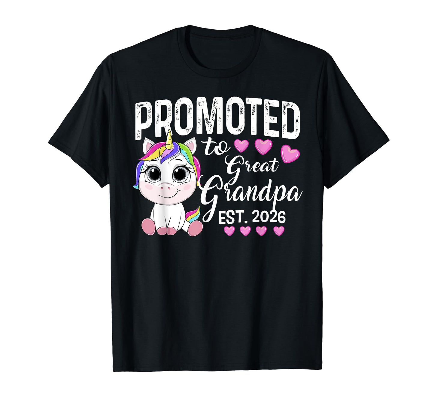 Promoted To Great Grandpa Est 2026 T-Shirt - Streetwear Style Unisex - T-Shirt, Sweatshirt, Hoodie