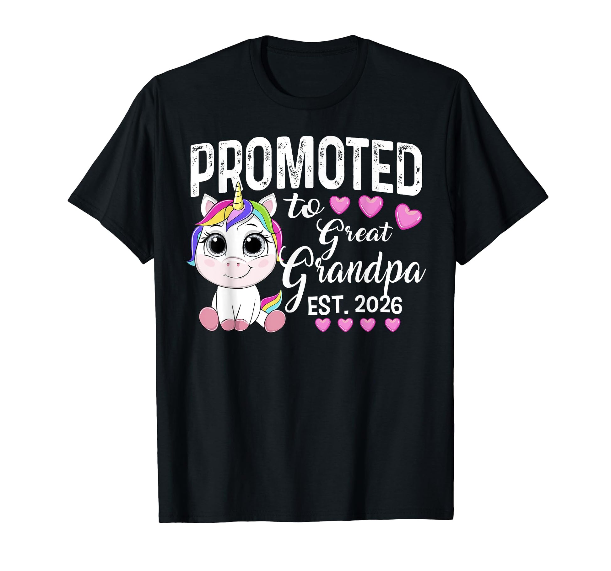 Promoted To Great Grandpa Est 2026 T-Shirt - Streetwear Style Unisex - T-Shirt, Sweatshirt, Hoodie