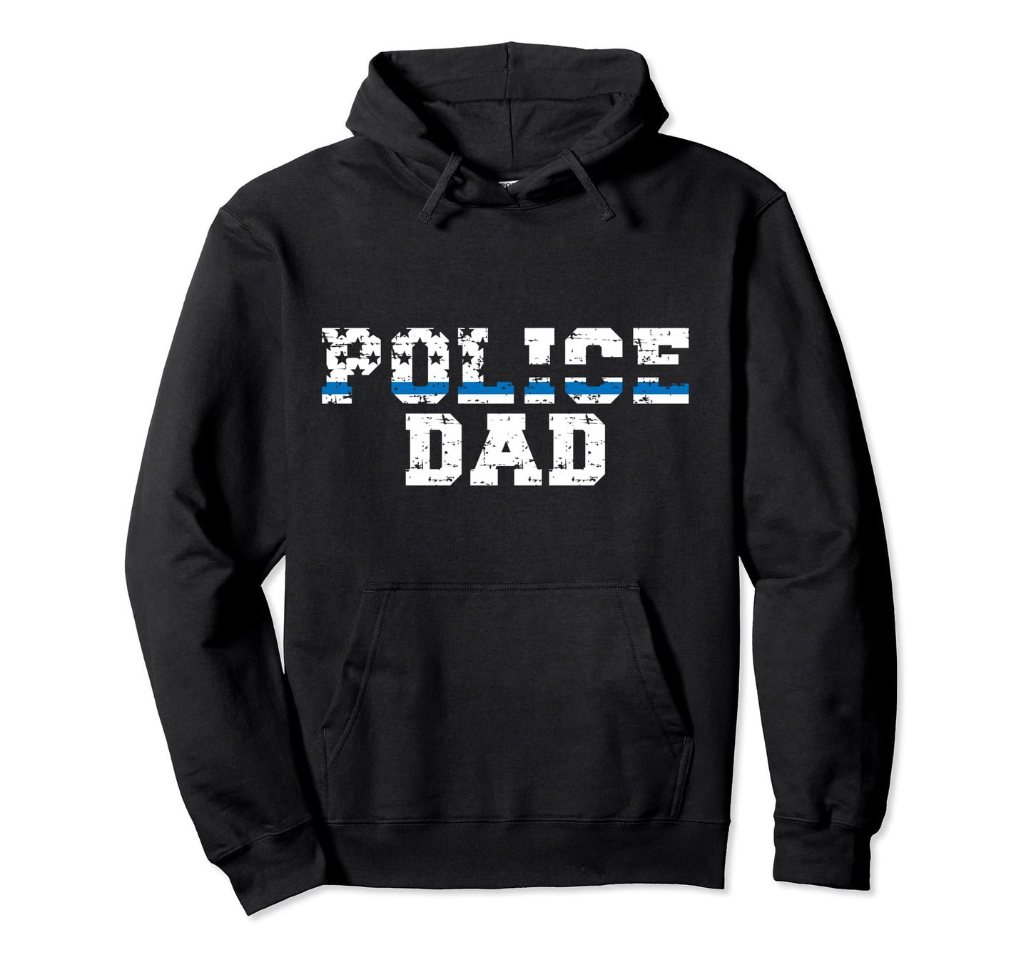 Police Dad Police Officer Dad Police Hoodie - Casual Everyday Wear Unisex - T-Shirt, Sweatshirt, Hoodie