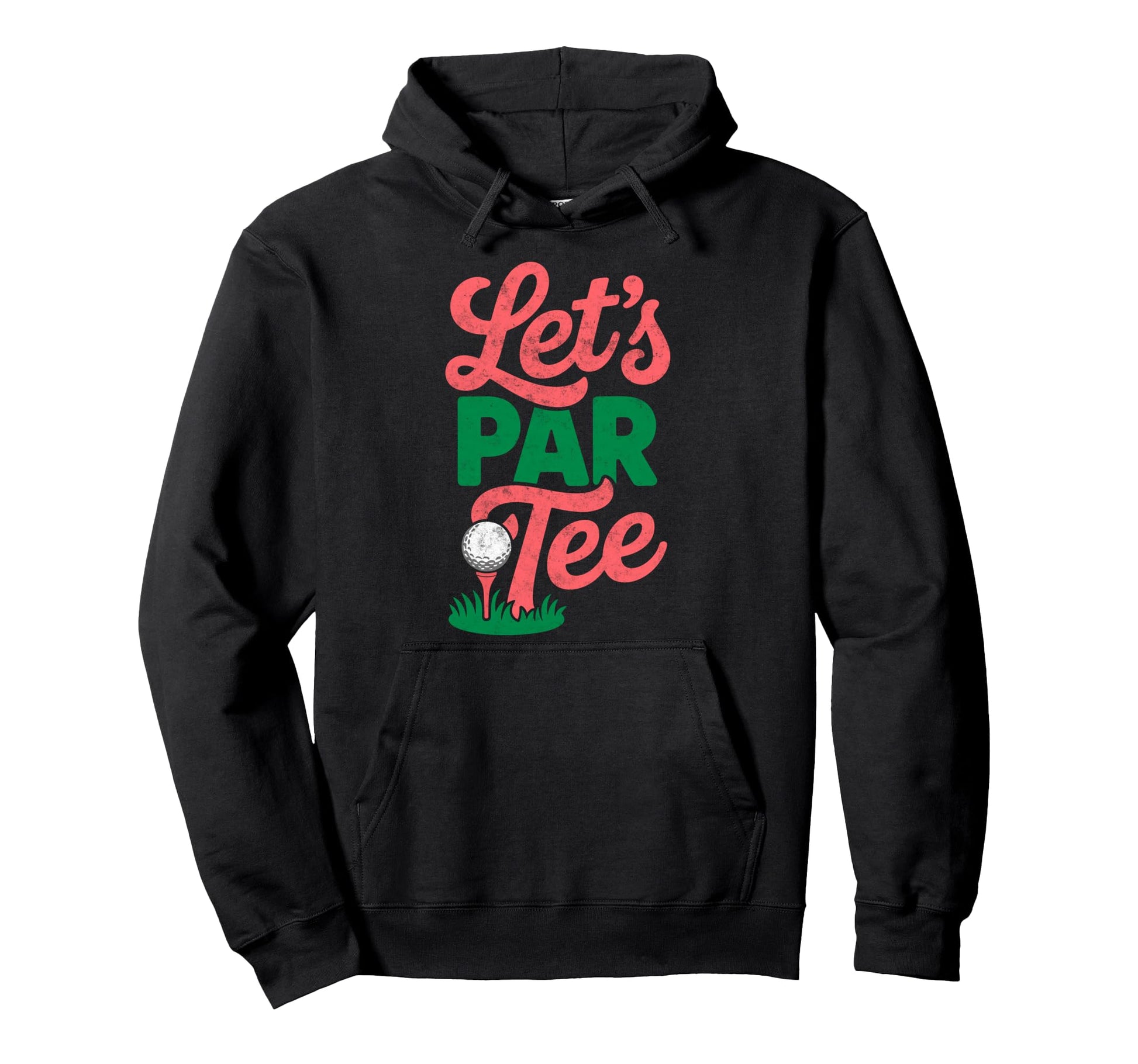 Golf Golfer Golfing Lets Par Golf Joke Hoodie - Minimalist Print Unisex - T-Shirt, Sweatshirt, Hoodie