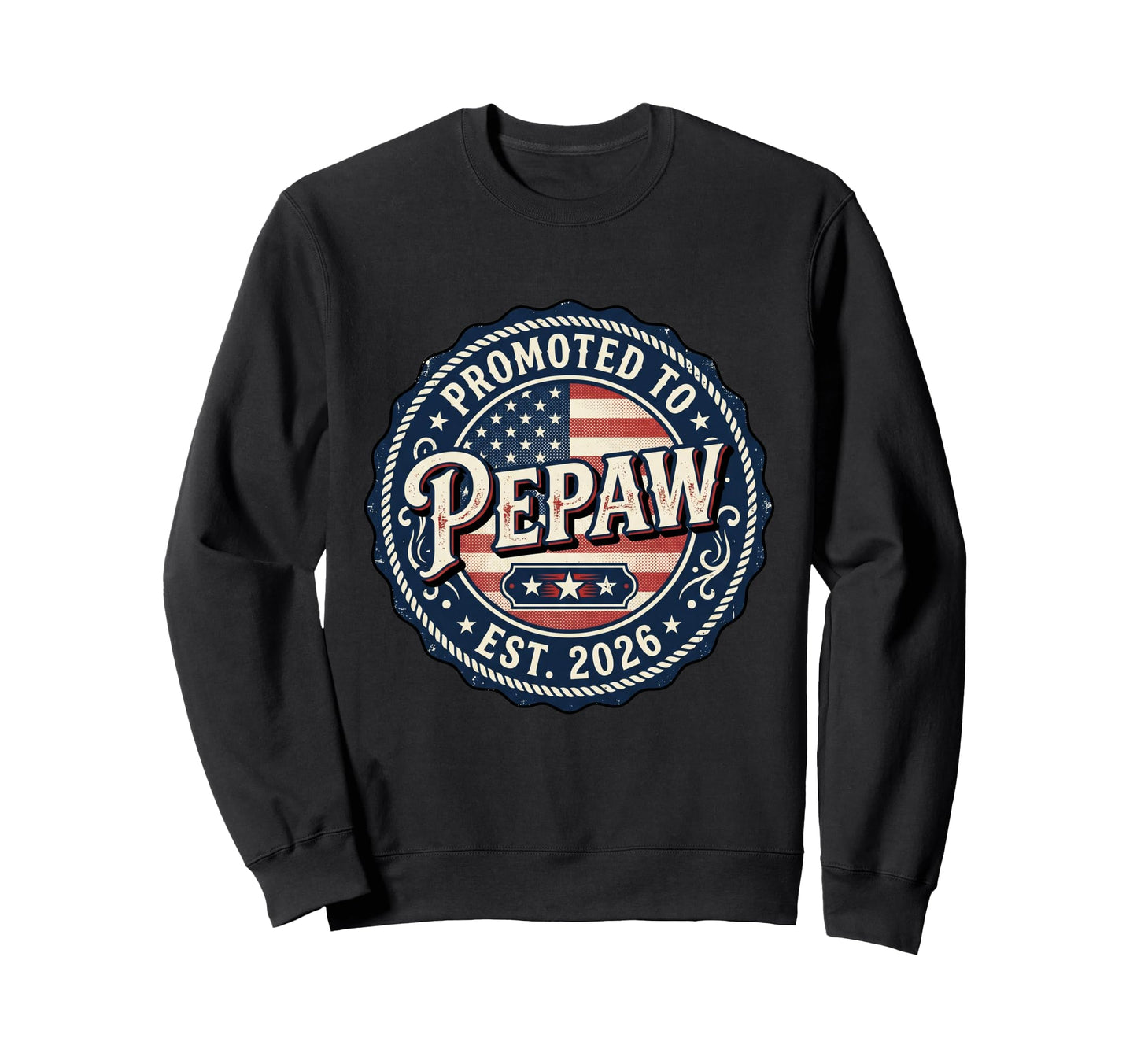 Promoted To Pepaw Est 2026 Soon To Sweatshirt - Fun Novelty Design Unisex - T-Shirt, Sweatshirt, Hoodie