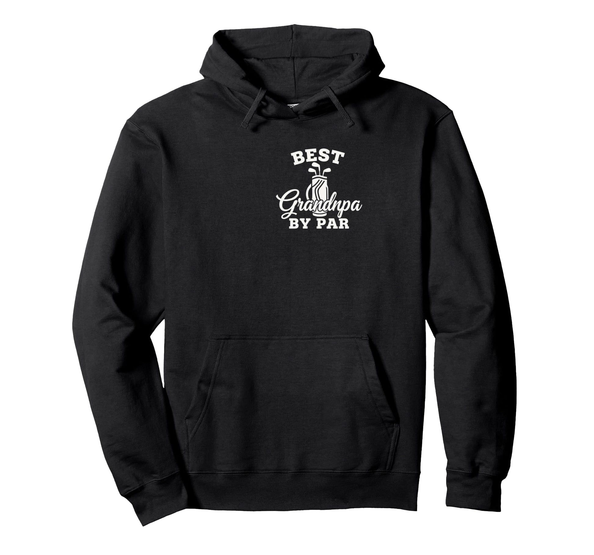 Dad Best Grandpa Par Golf Funny Golfing Hoodie - Unique Graphic Unisex - T-Shirt, Sweatshirt, Hoodie