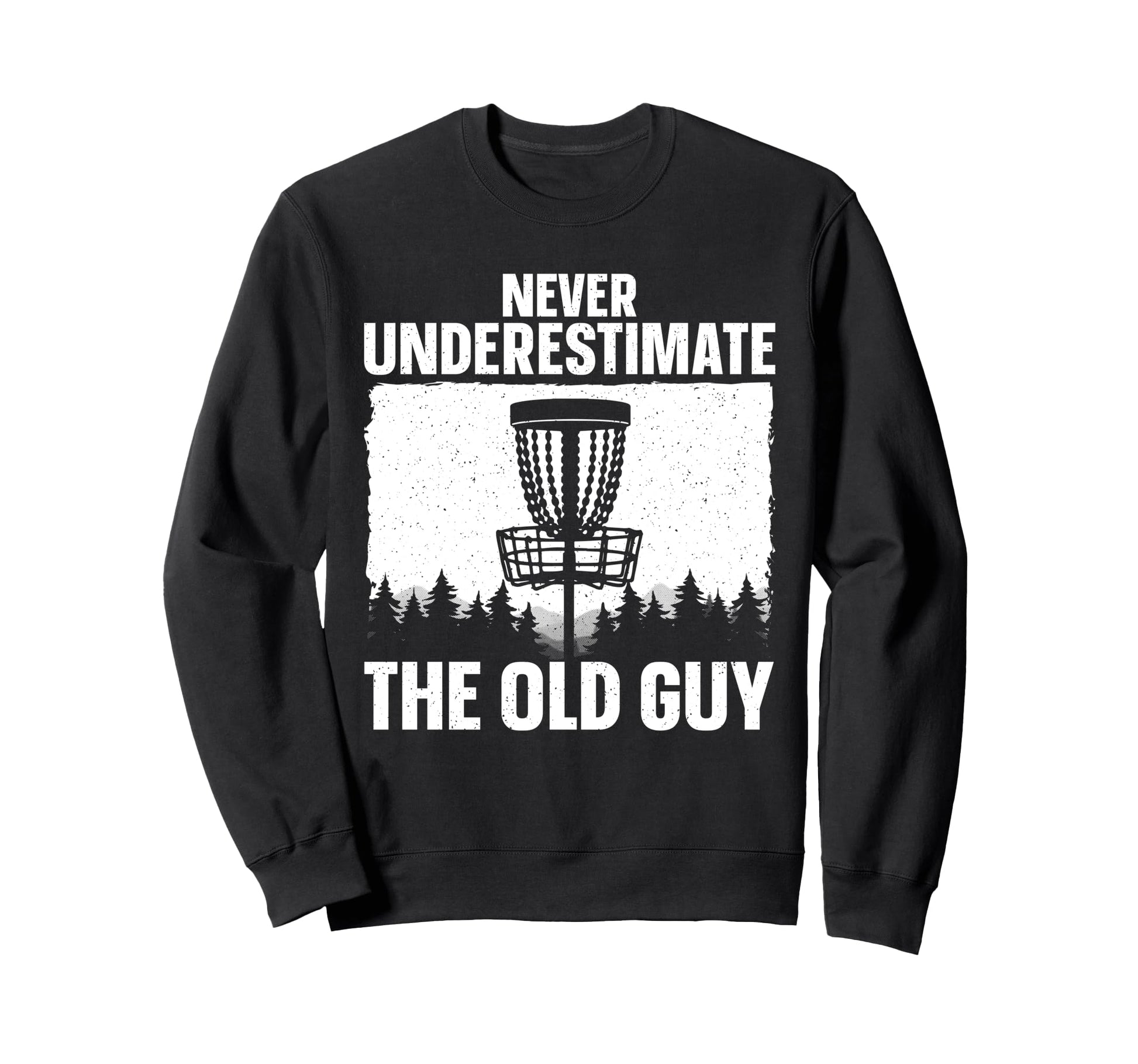 Disc Golf Art Grandpa Dad Disc Golf Sweatshirt - Novelty Apparel Men Women - T-Shirt, Sweatshirt, Hoodie