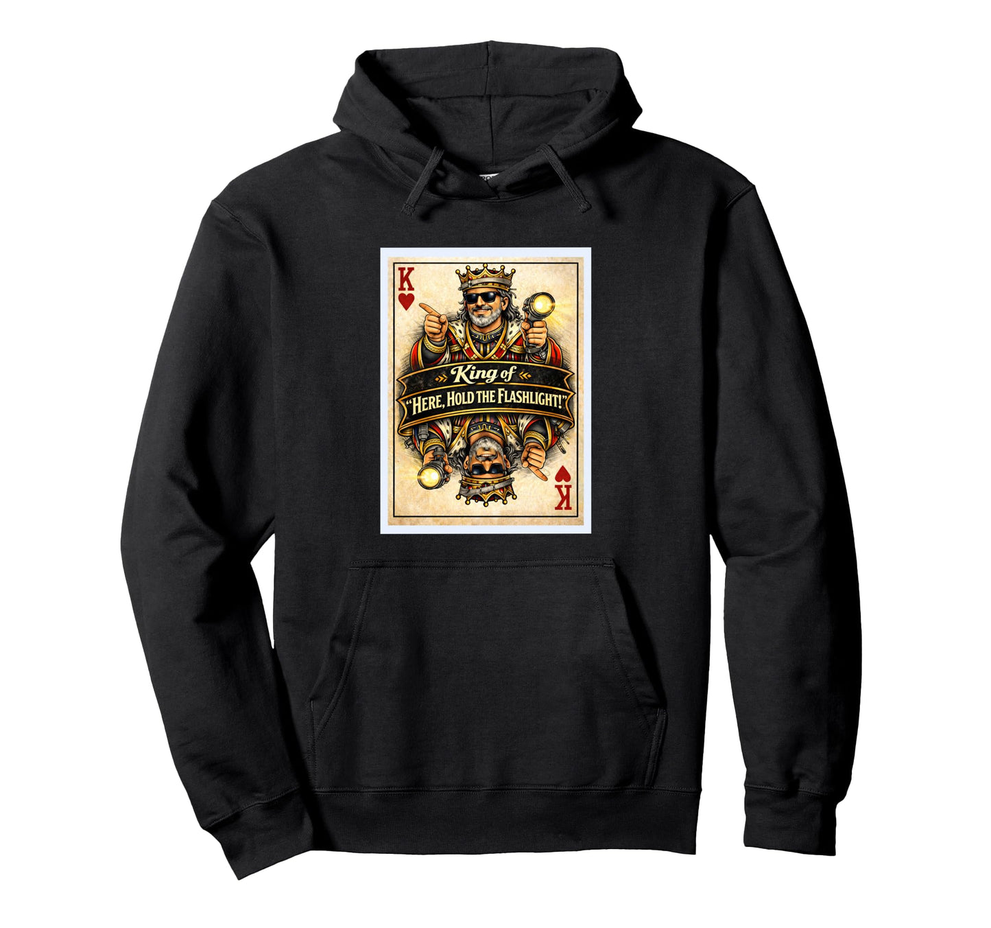 Hold Flashlight Card Father Dad Hoodie - Casual Everyday Wear Unisex - T-Shirt, Sweatshirt, Hoodie