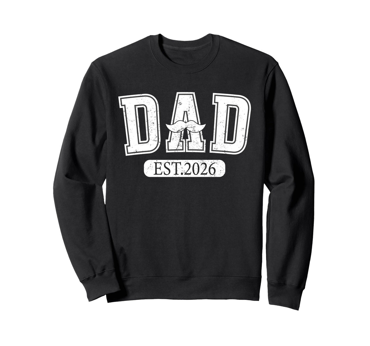 Promoted To Dad Est 2026 Fathers Day Sweatshirt - Minimalist Print Unisex - T-Shirt, Sweatshirt, Hoodie