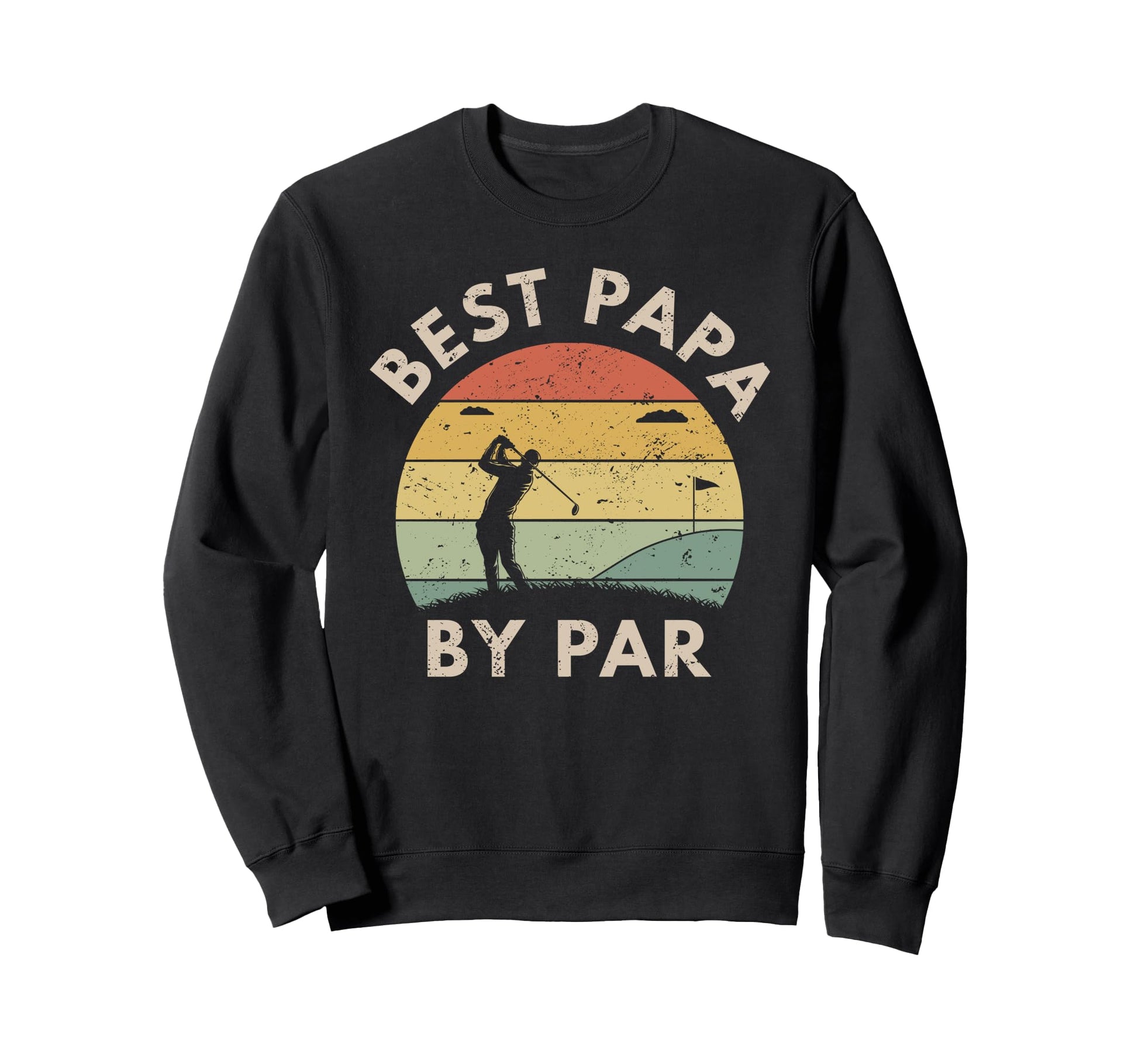 Best Dad Par Golf Club Sweatshirt - Casual Everyday Wear for Adults - T-Shirt, Sweatshirt, Hoodie