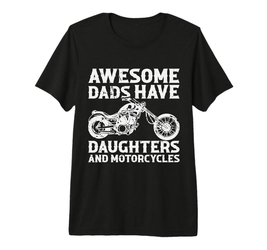 Awesome Dads Have Daughters And T-Shirt - Graphic Print Men Women - T-Shirt, Sweatshirt, Hoodie