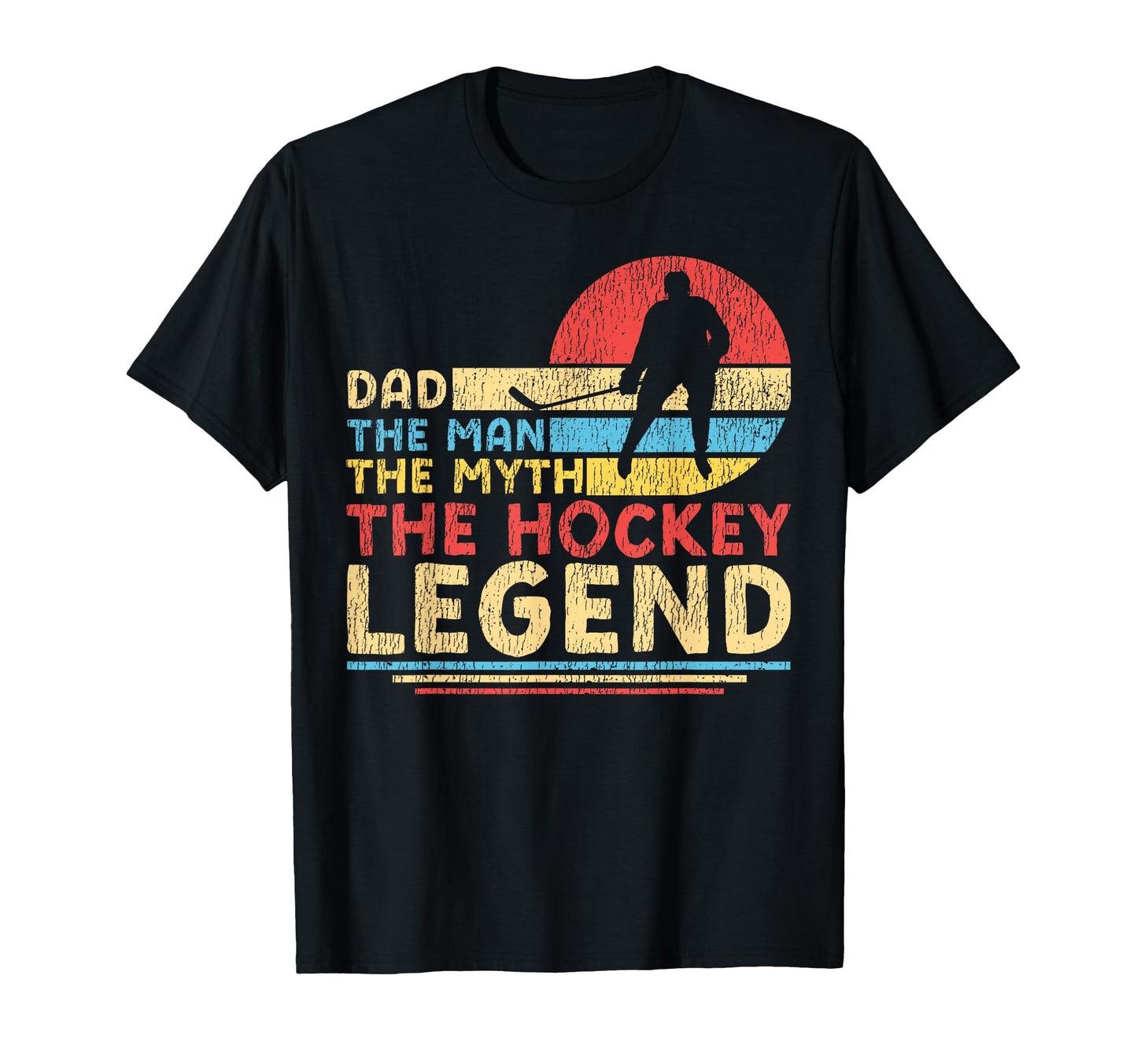 Ice Hockey Dad Father Dad Myth T-Shirt - Novelty Apparel Unisex - T-Shirt, Sweatshirt, Hoodie