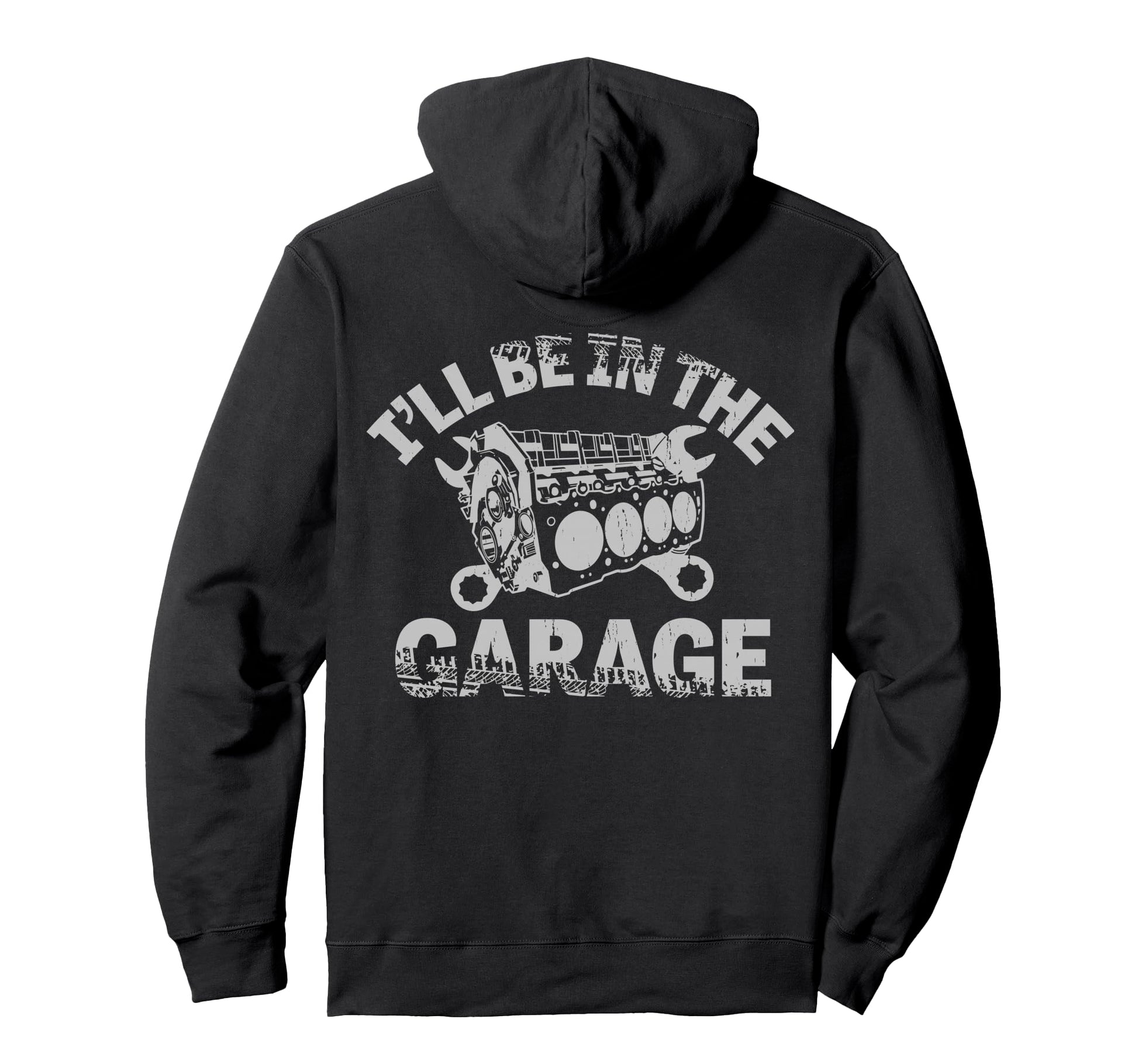 Ill Be Garage Auto Mechanic Mens Handyman Hoodie - Minimalist Print Unisex - T-Shirt, Sweatshirt, Hoodie