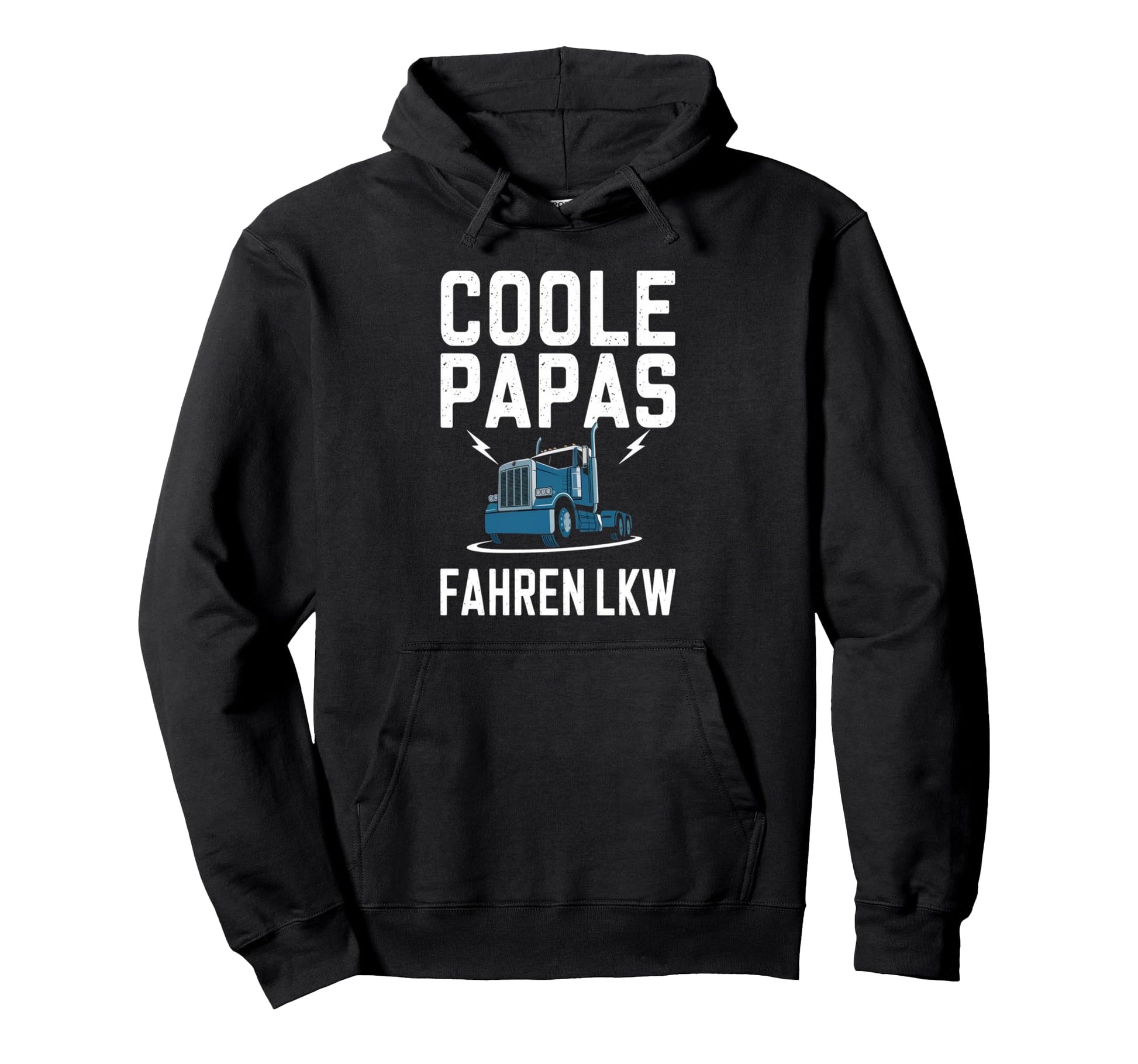 Dads Drive Trucks Funny Trucker Hoodie - Fun Novelty Design Unisex - T-Shirt, Sweatshirt, Hoodie