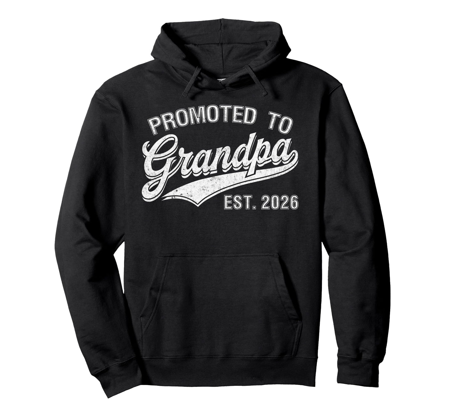 Promoted To Grandpa Est 2026 Hoodie - Custom Art Print for Adults - T-Shirt, Sweatshirt, Hoodie