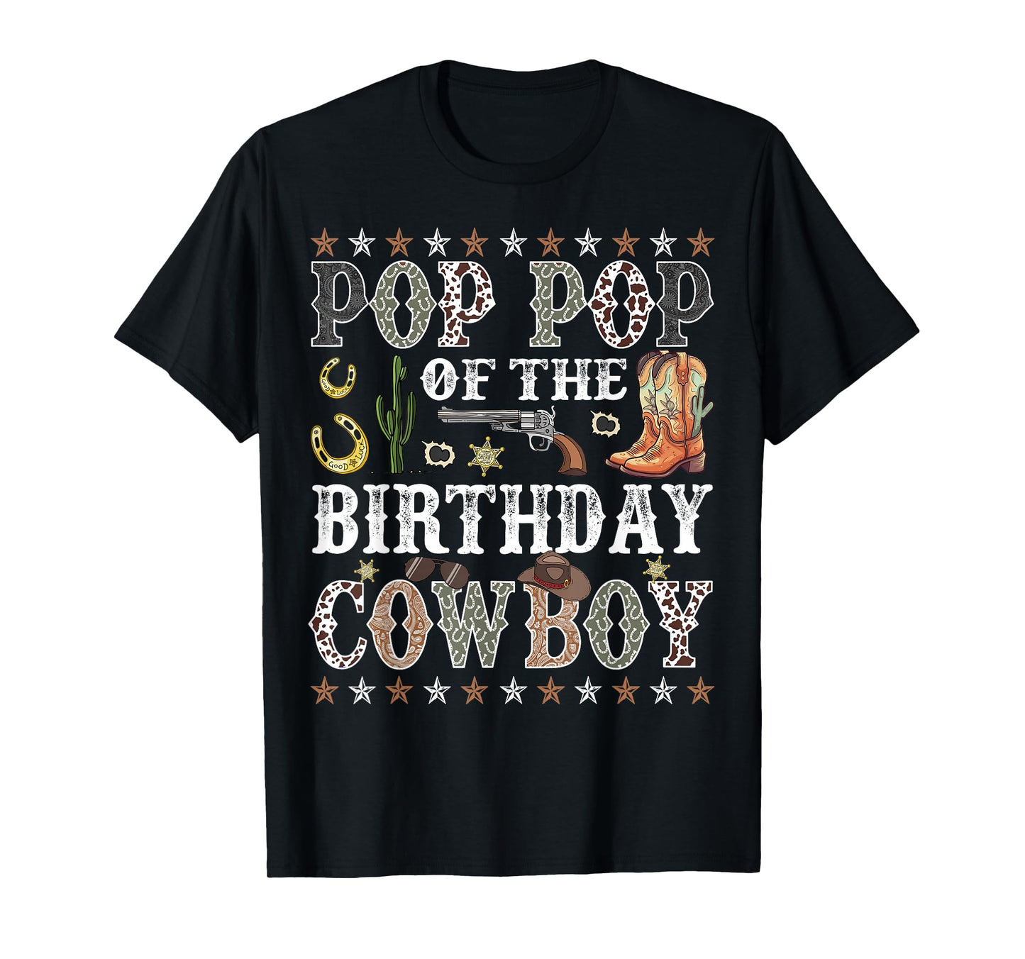 Pop Pop Birthday Cowboy Rodeo Pop Pop T-Shirt - Unique Graphic Unisex - T-Shirt, Sweatshirt, Hoodie