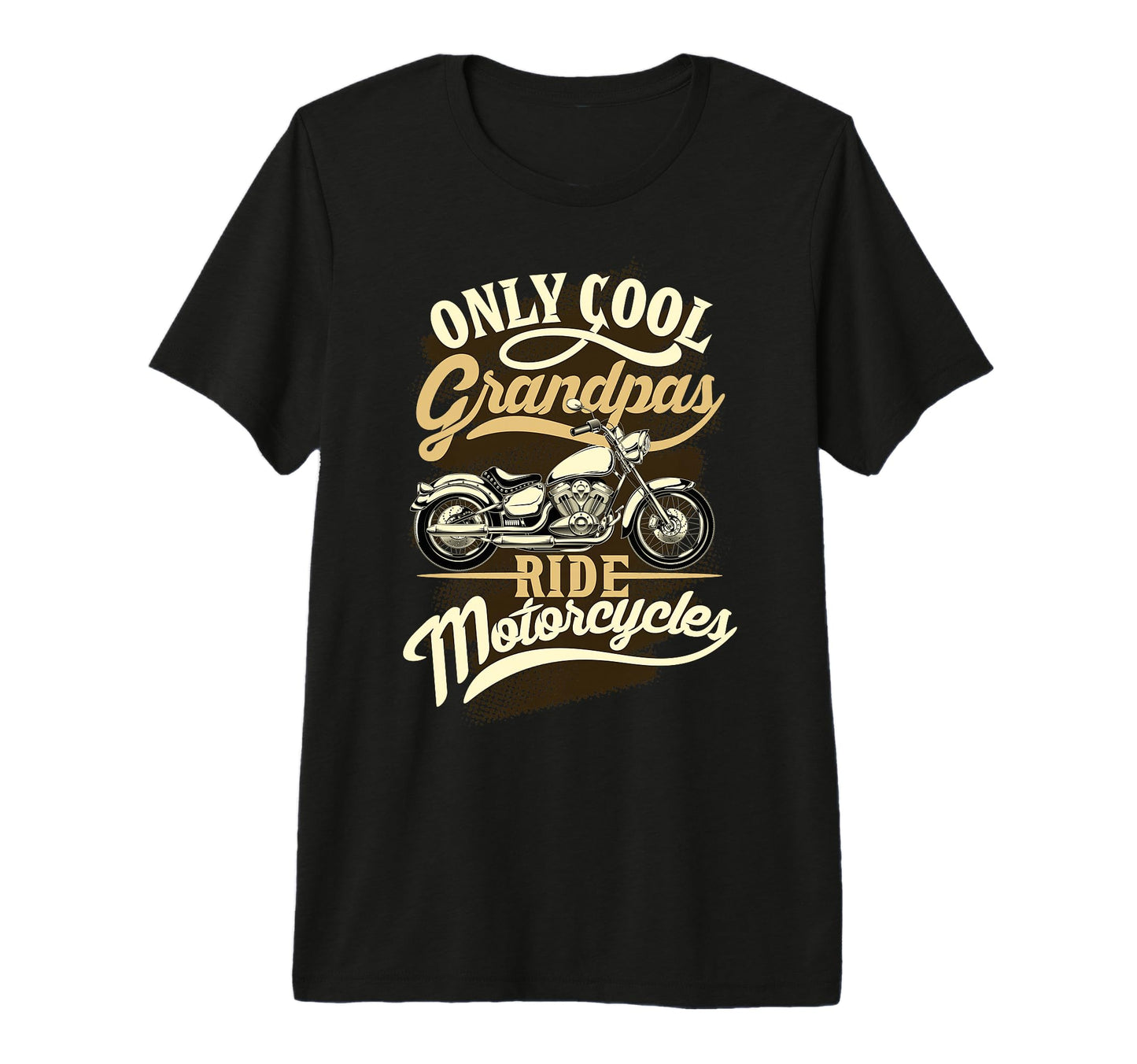 Mens Only Grandpas Ride Motorcycles T-Shirt - Fun Novelty Design Unisex - T-Shirt, Sweatshirt, Hoodie