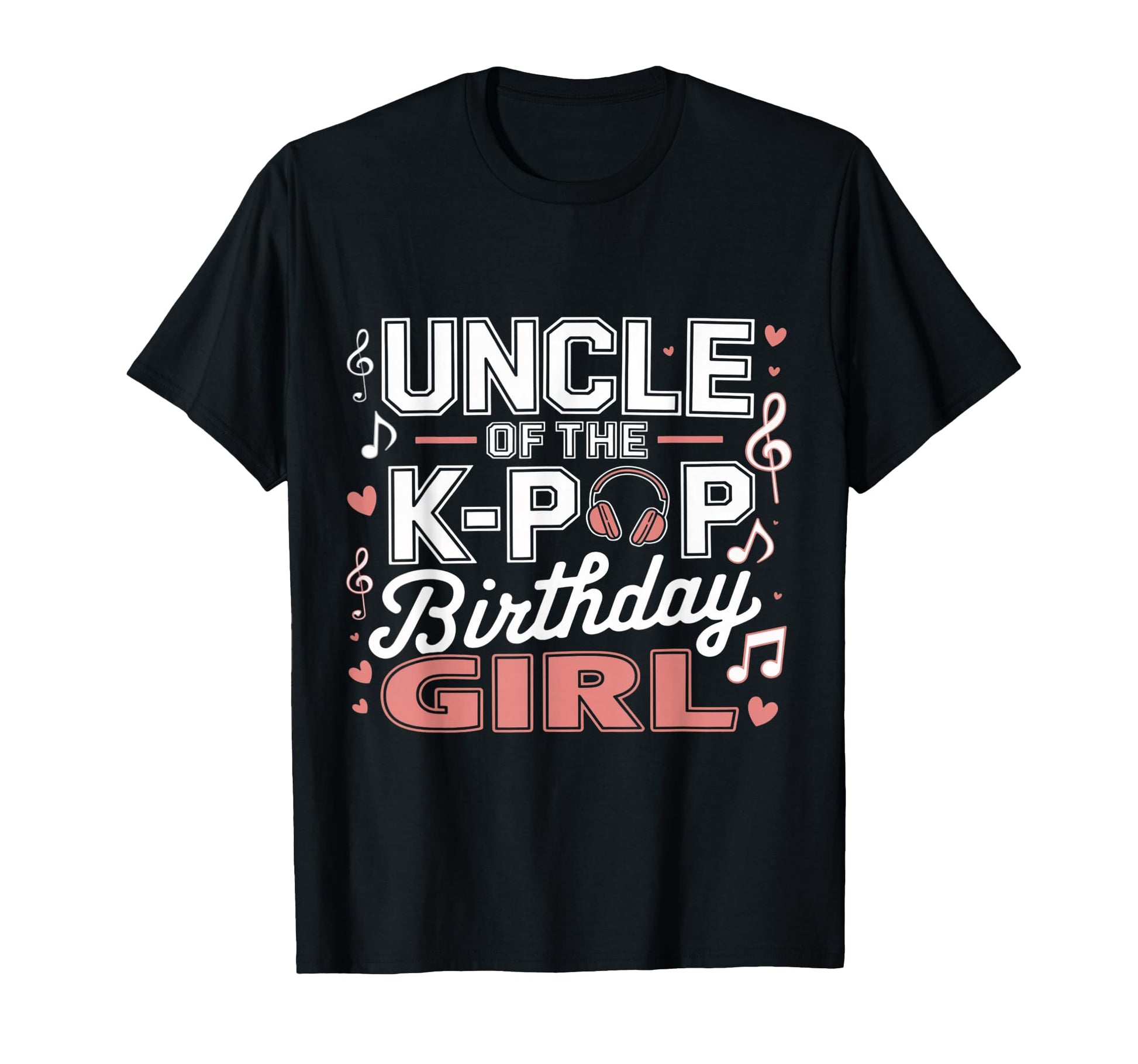 Uncle K Pop Birthday K Pop Birthday T-Shirt - Streetwear Style for Adults - T-Shirt, Sweatshirt, Hoodie