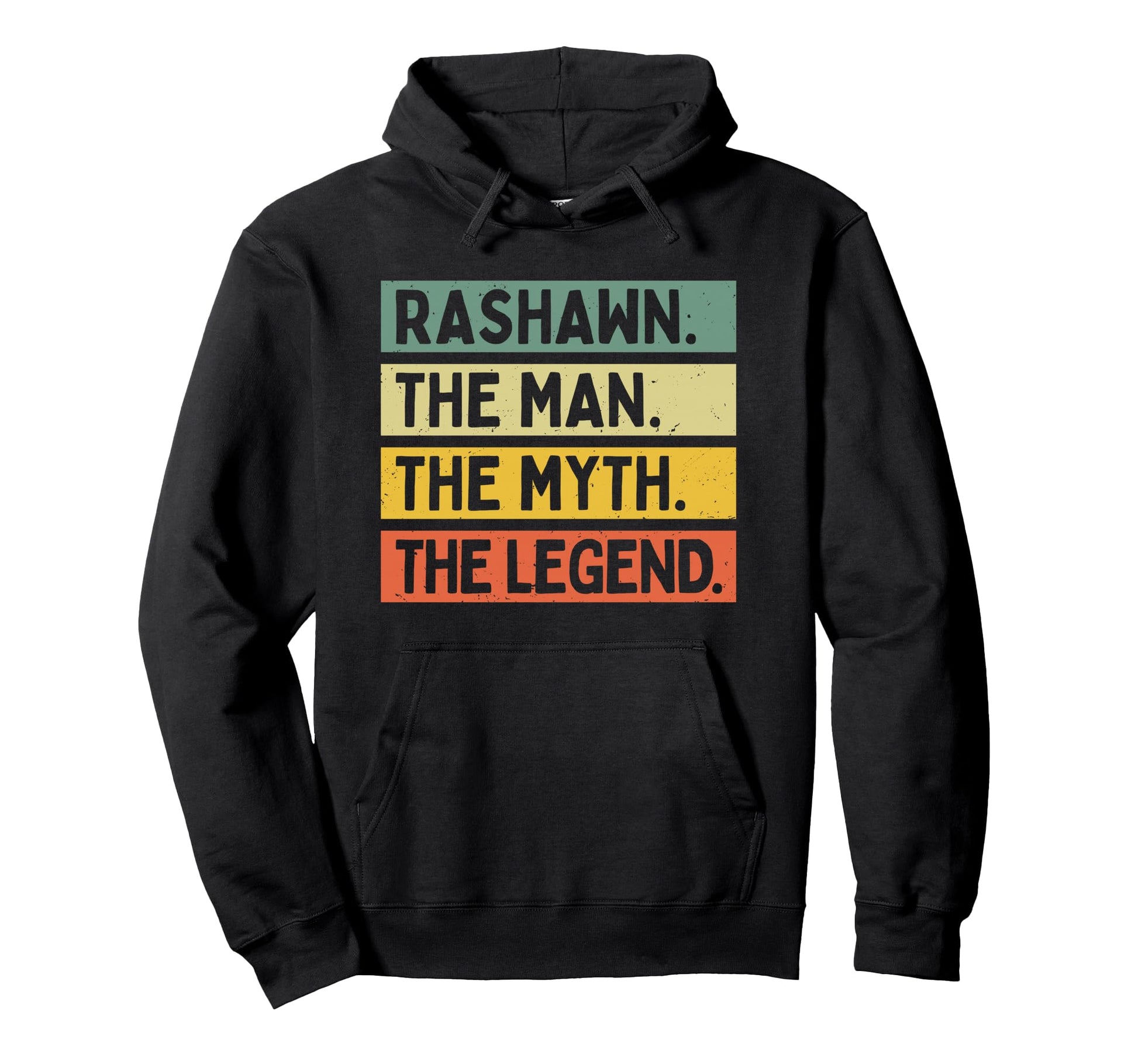 Rashawn Myth Legend Funny Hoodie - Casual Everyday Wear Men Women - T-Shirt, Sweatshirt, Hoodie