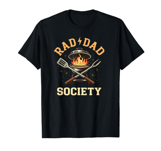 Bbq Grilling Father Rad Dad Society T-Shirt - Unique Graphic Men Women - T-Shirt, Sweatshirt, Hoodie