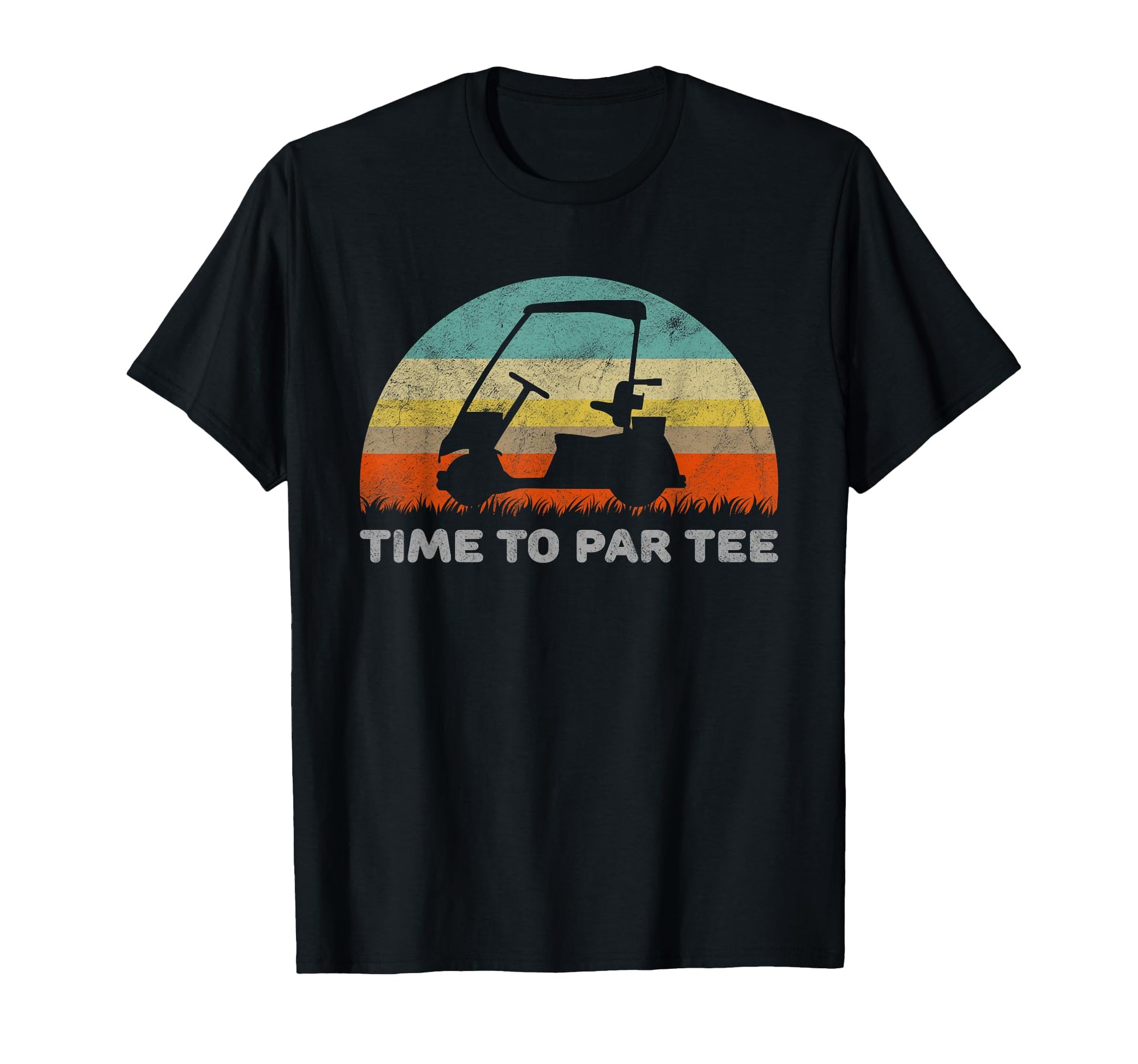 Funny Golf Cart Time To Par Pun T-Shirt - Novelty Apparel for Adults - T-Shirt, Sweatshirt, Hoodie