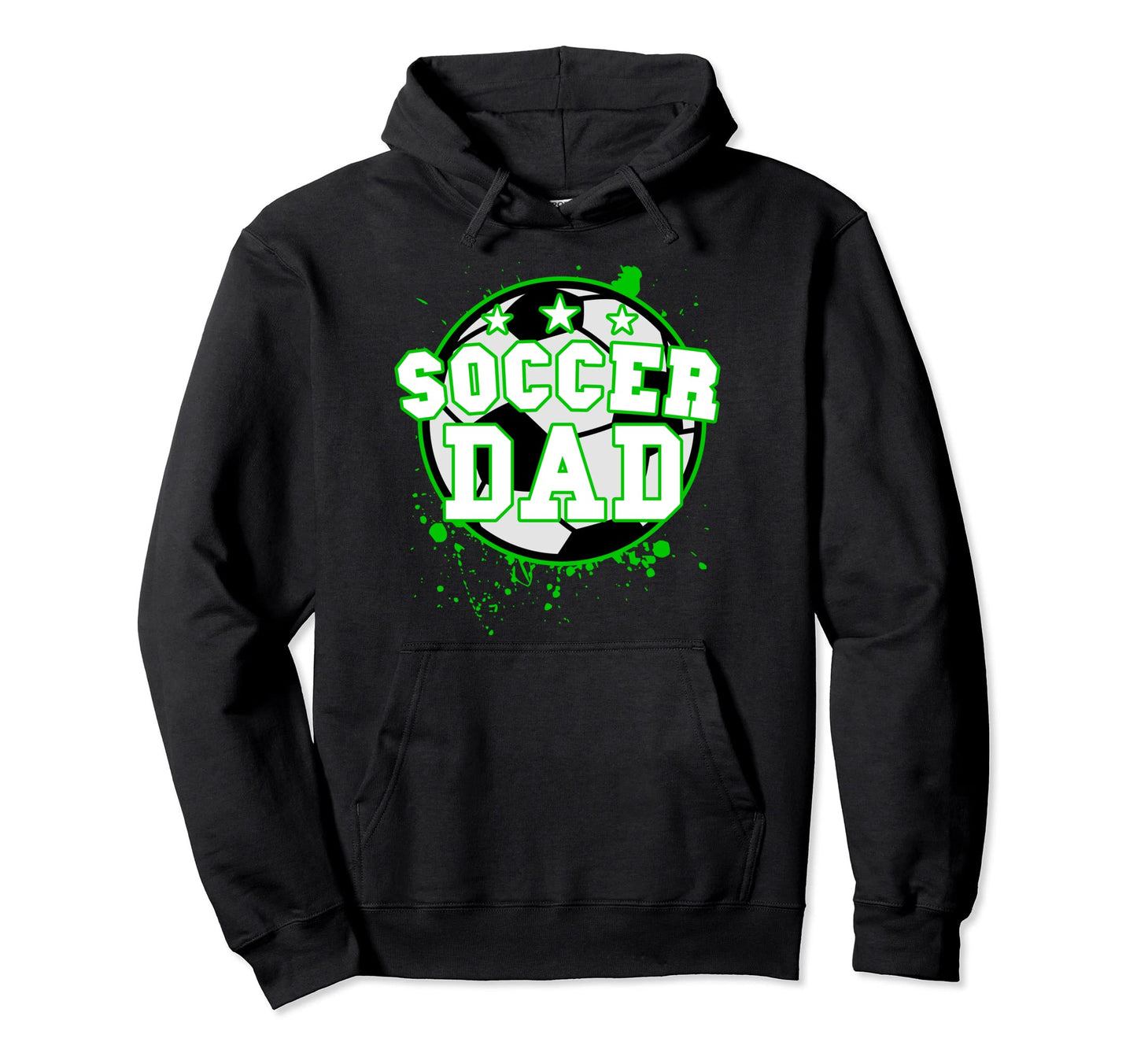 Mens Proud Soccer Dad Fathers Day Hoodie - Trendy Graphic Men Women - T-Shirt, Sweatshirt, Hoodie
