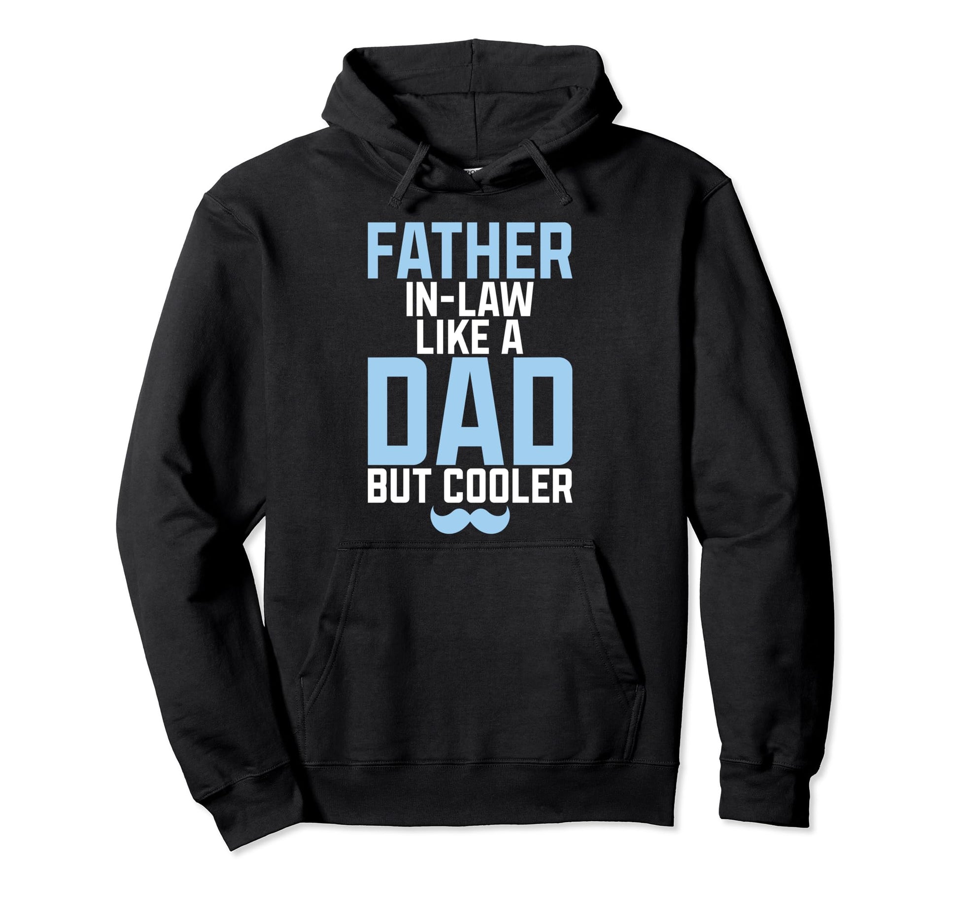 Father Law Like Dad But Cooler Father Hoodie - Custom Art Print for Adults - T-Shirt, Sweatshirt, Hoodie