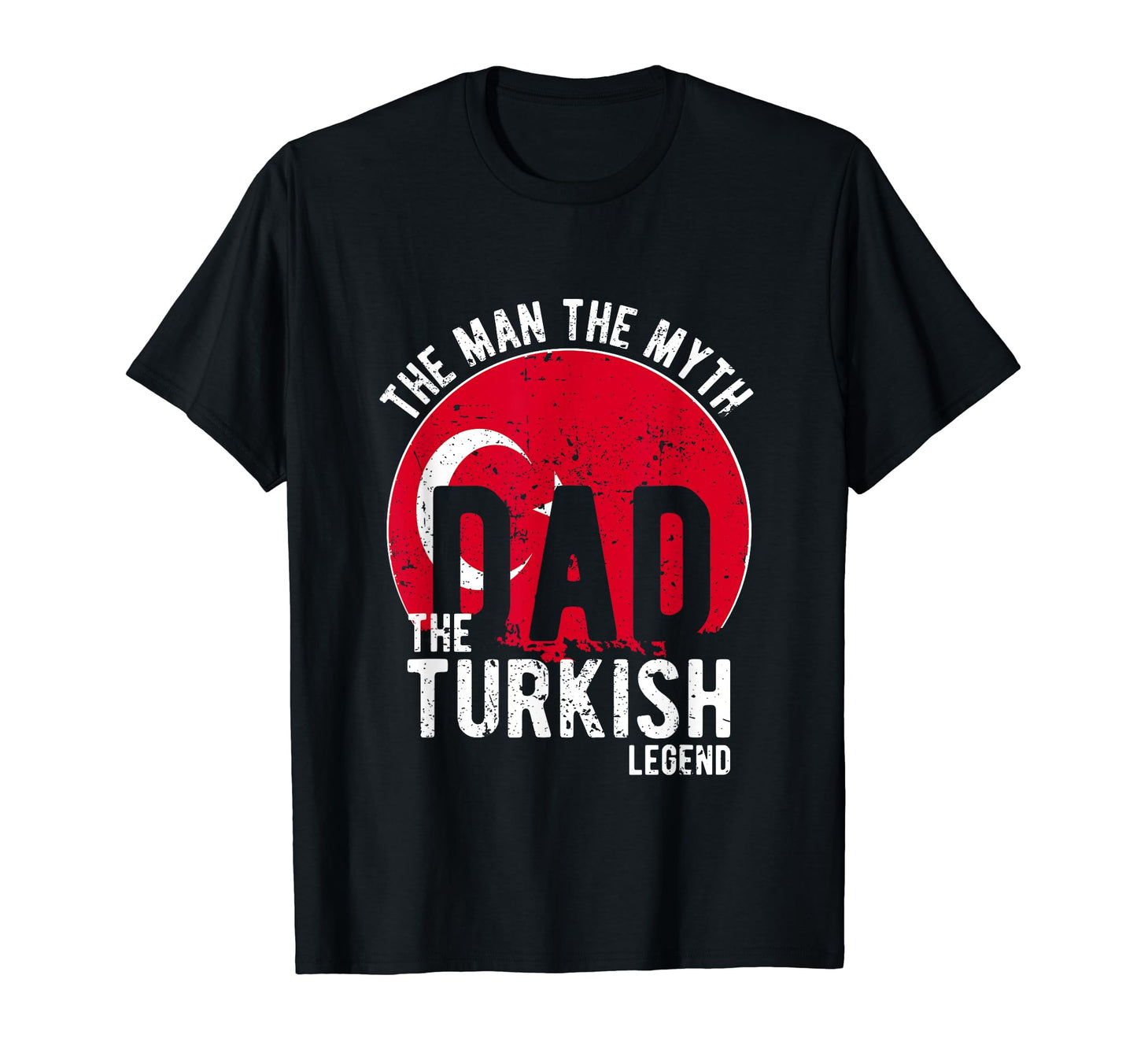Myth Turkish Legend Dad Turkish T-Shirt - Trendy Graphic for Adults - T-Shirt, Sweatshirt, Hoodie